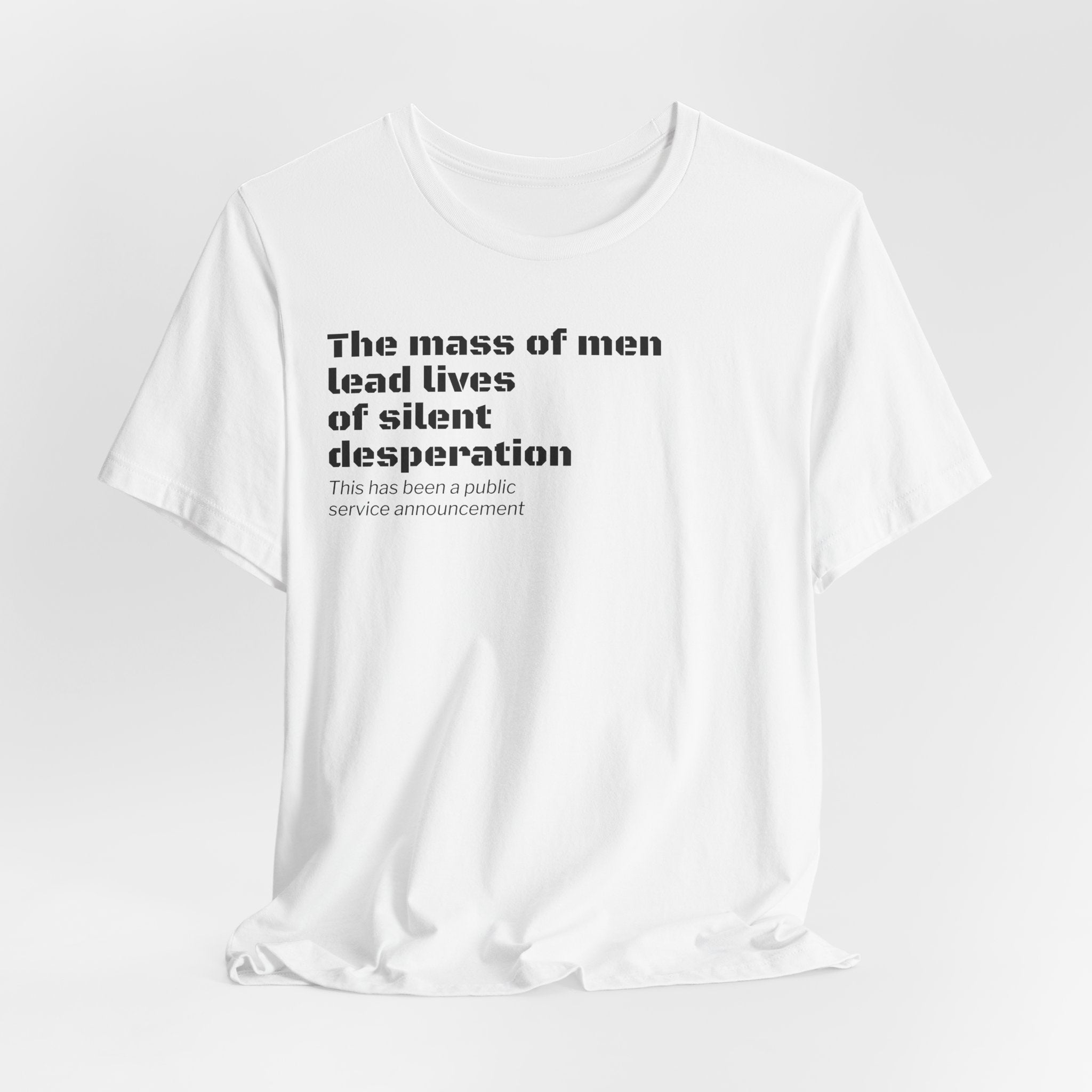 Silent Desperation "Public Service Announcement" T-Shirt | Dark Humor Philosophy Tee