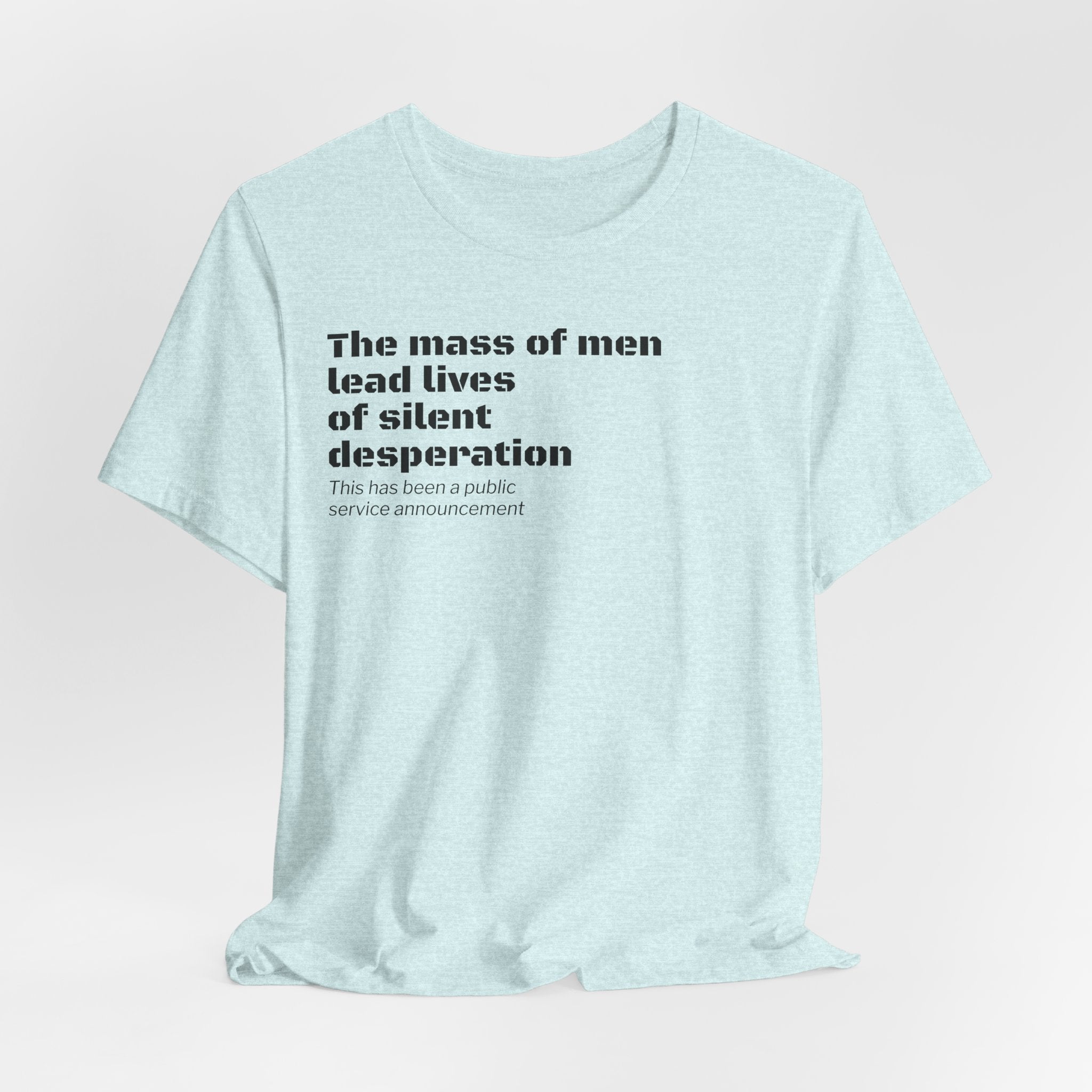 Silent Desperation "Public Service Announcement" T-Shirt | Dark Humor Philosophy Tee