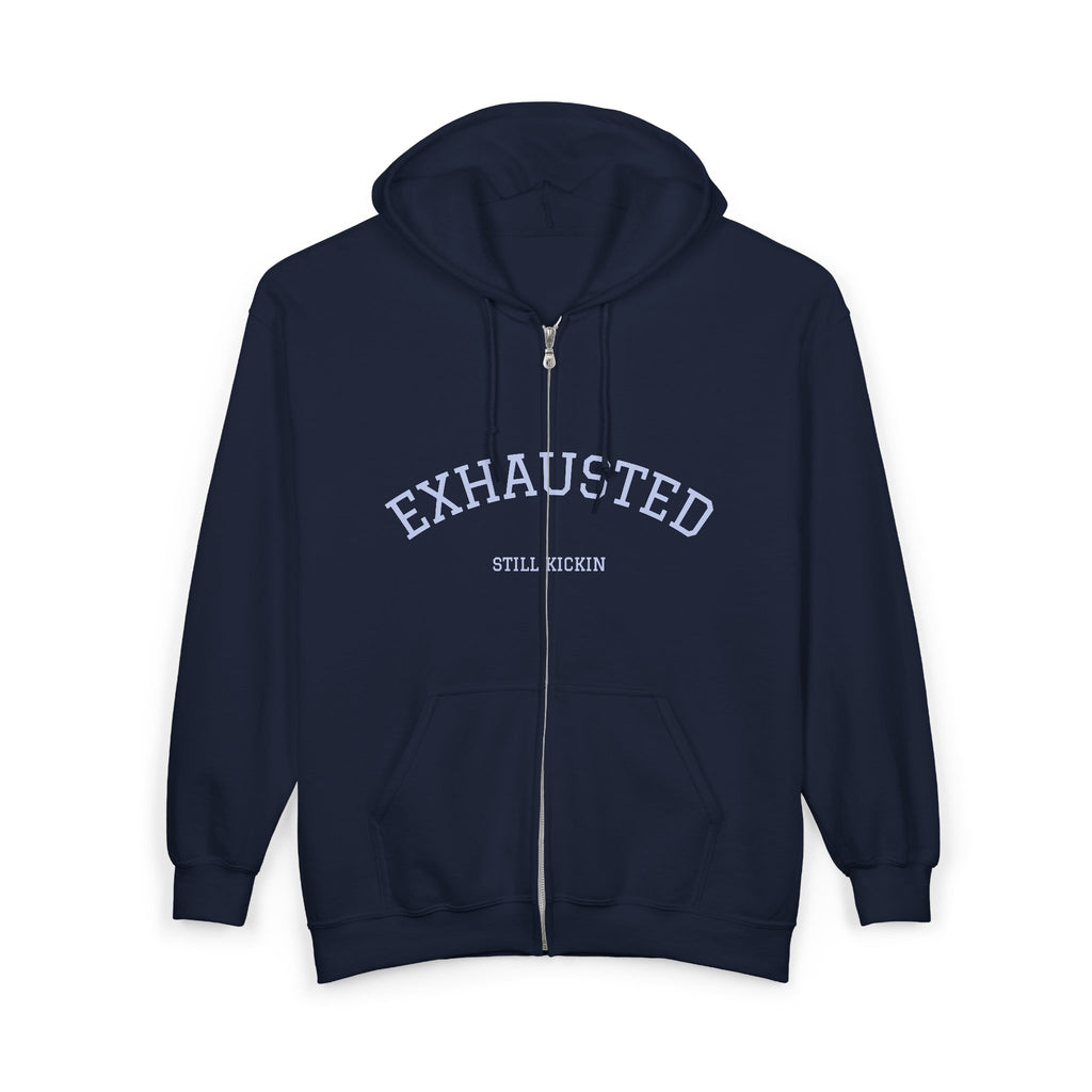 Exhausted, Still Kickin — Minimalist Statement Hoodie