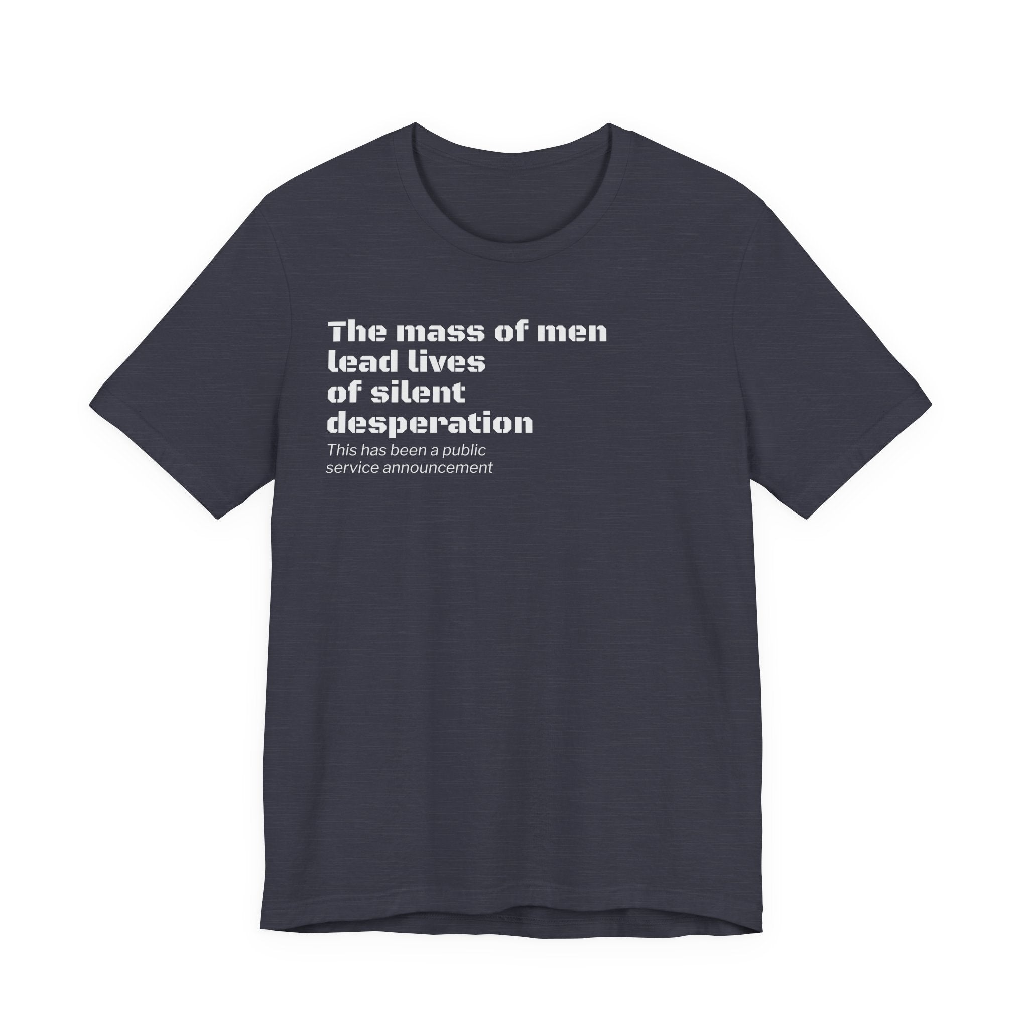 Silent Desperation "Public Service Announcement" T-Shirt | Dark Humor Philosophy Tee