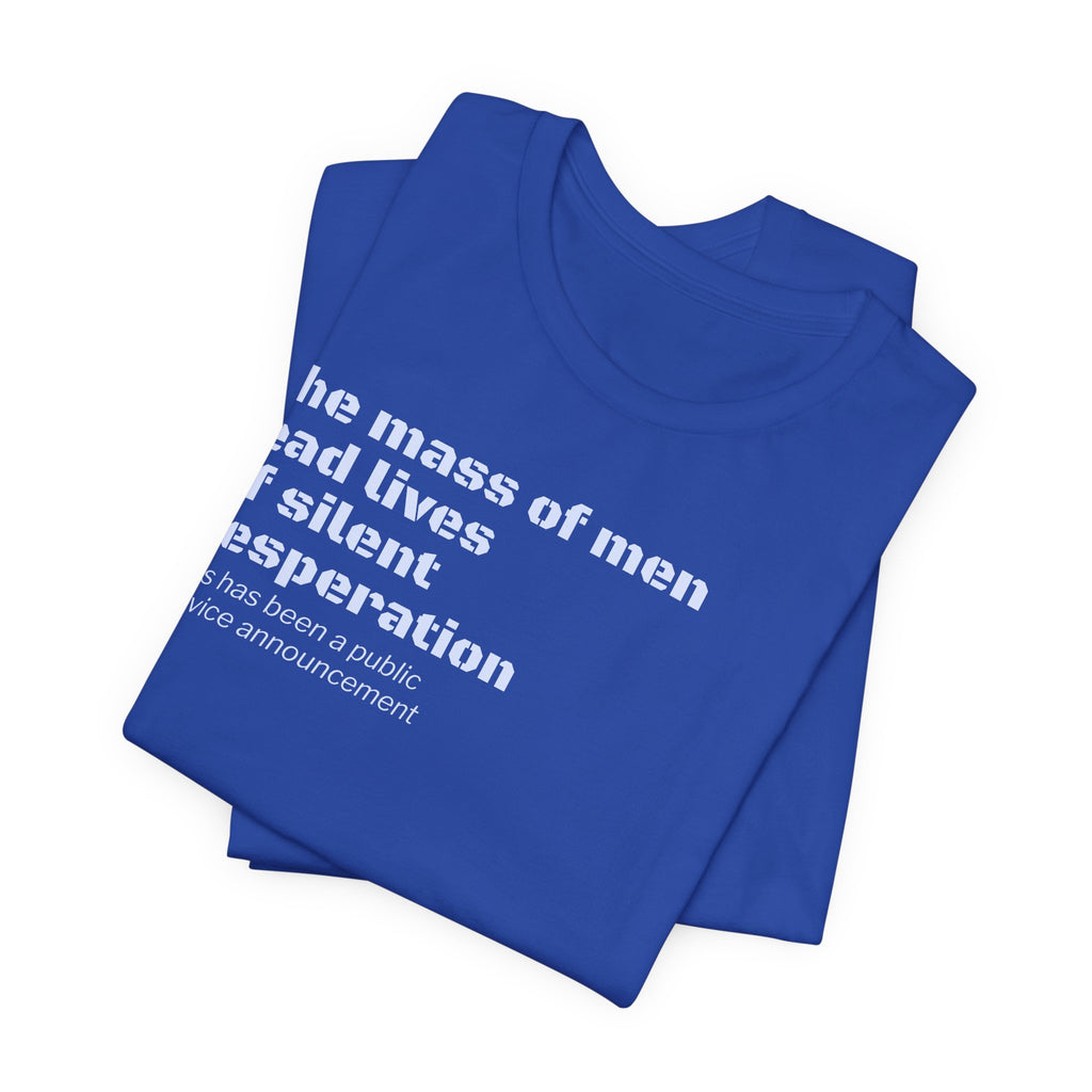 Silent Desperation "Public Service Announcement" T-Shirt | Dark Humor Philosophy Tee