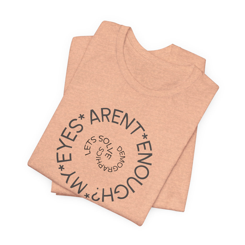 My Eyes Arent Enough? - Let's Solve Demographics