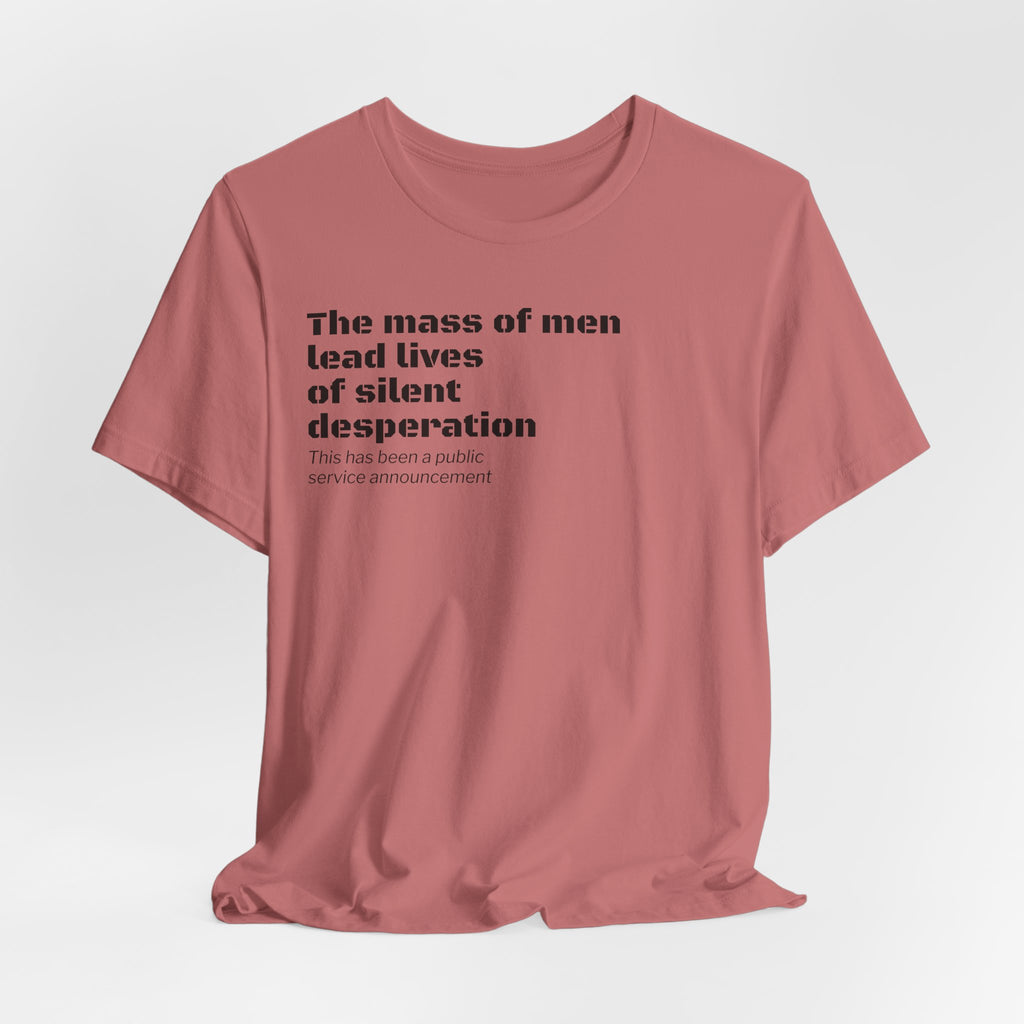 Silent Desperation "Public Service Announcement" T-Shirt | Dark Humor Philosophy Tee