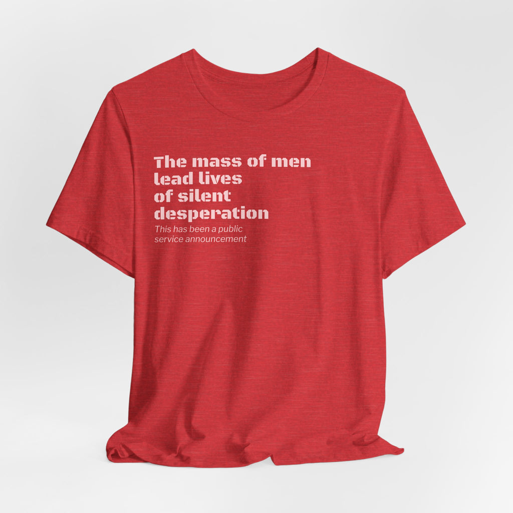 Silent Desperation "Public Service Announcement" T-Shirt | Dark Humor Philosophy Tee
