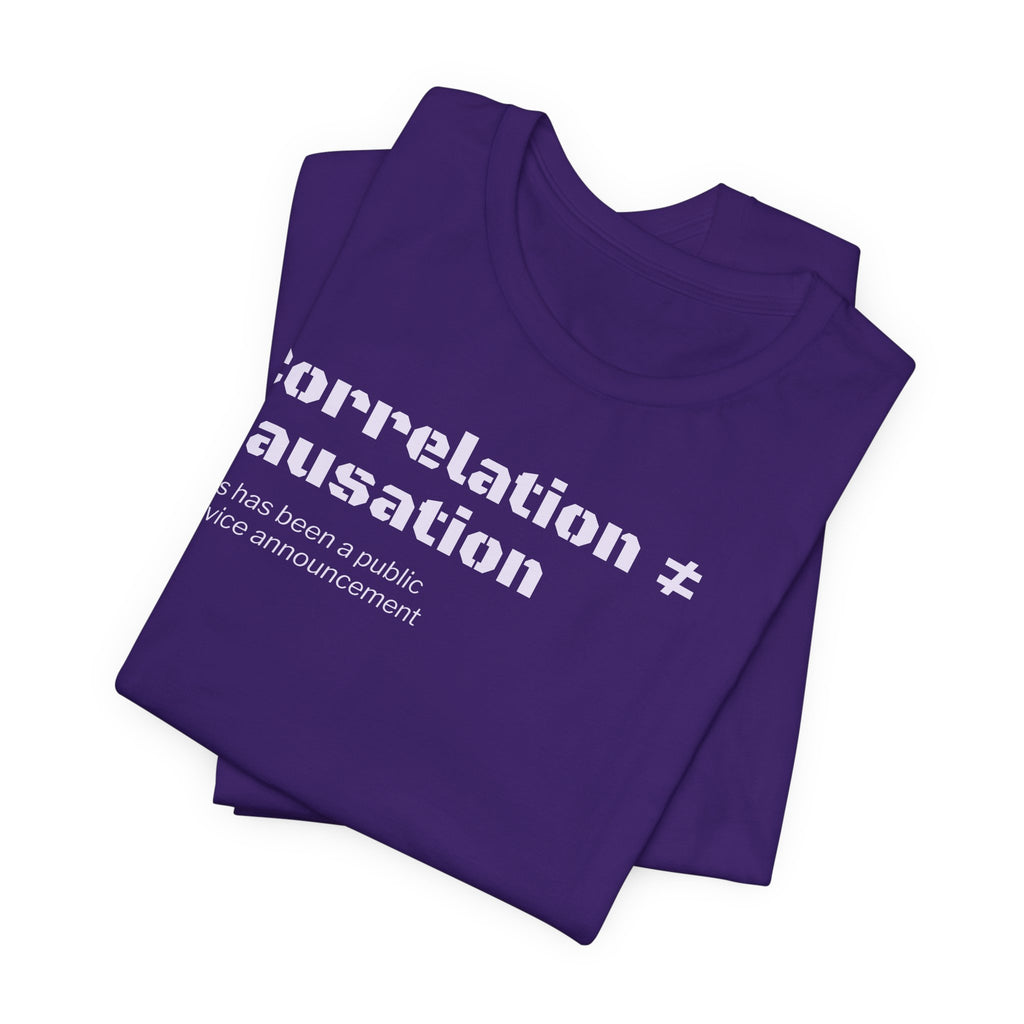 Correlation ≠ Causation T-Shirt | Funny Statistics, Data Science & Psychology Tee