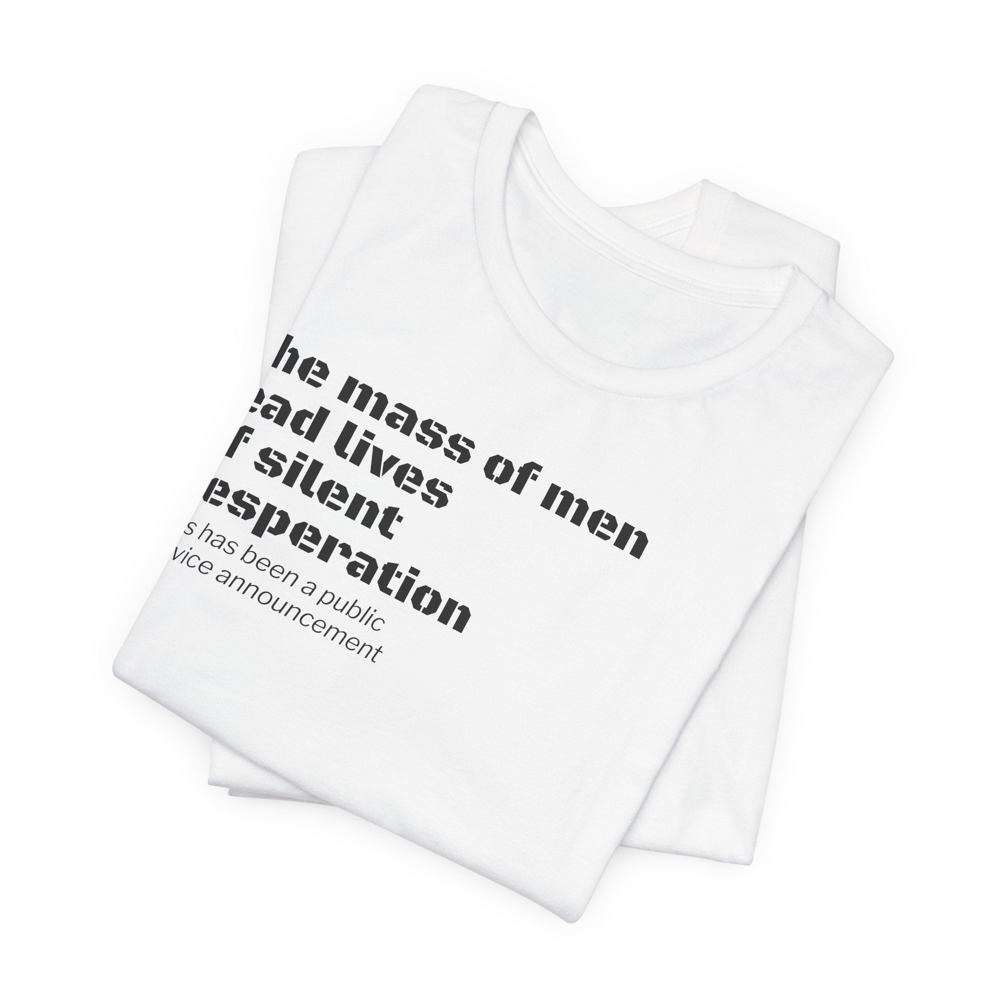 Silent Desperation "Public Service Announcement" T-Shirt | Dark Humor Philosophy Tee