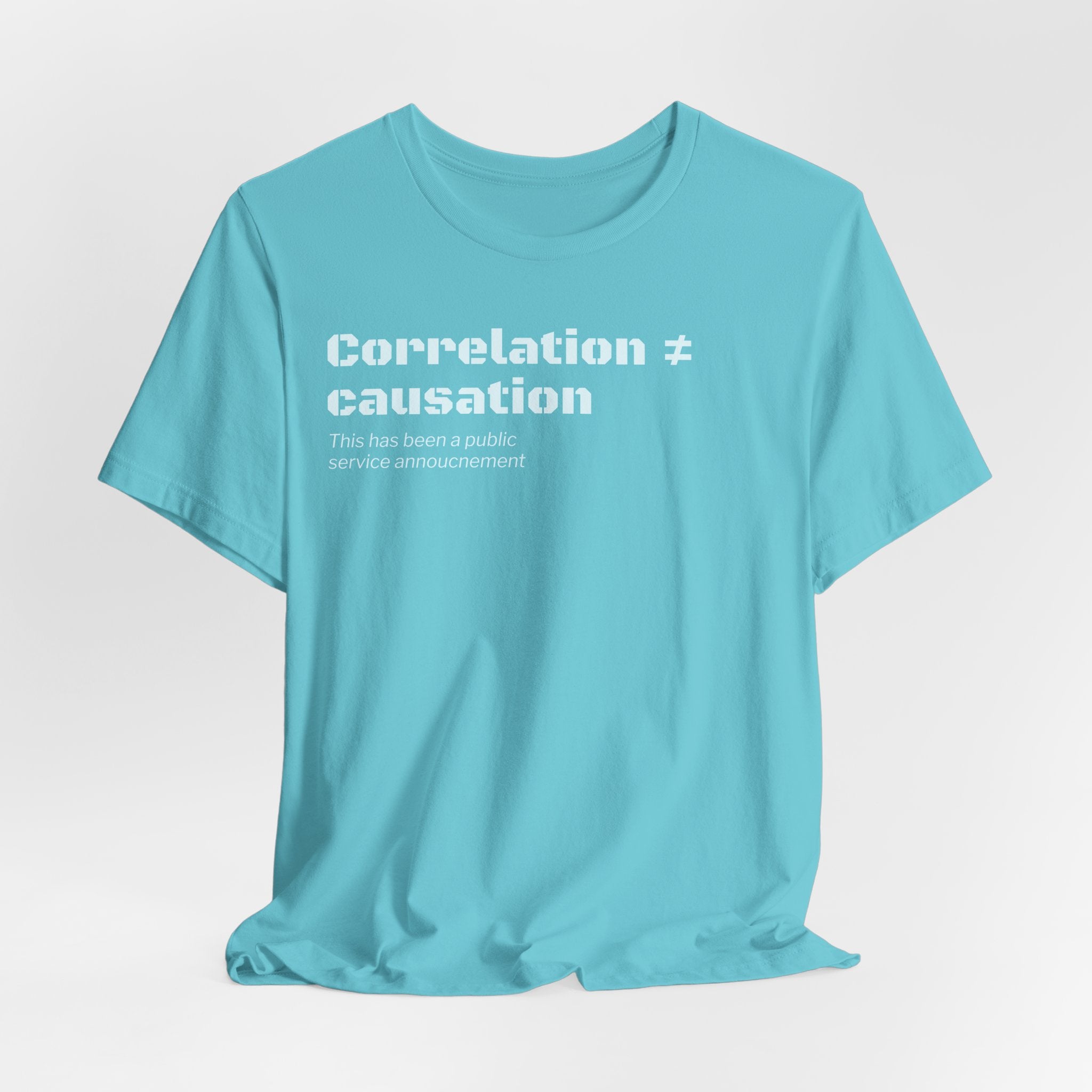 Correlation ≠ Causation T-Shirt | Funny Statistics, Data Science & Psychology Tee