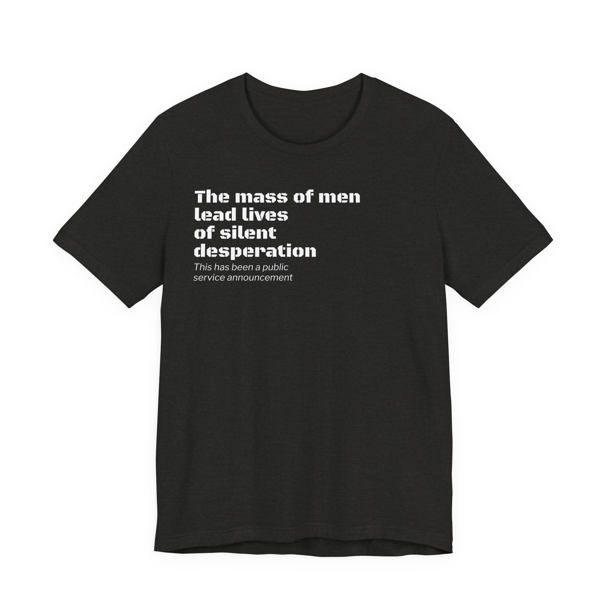 Silent Desperation "Public Service Announcement" T-Shirt | Dark Humor Philosophy Tee