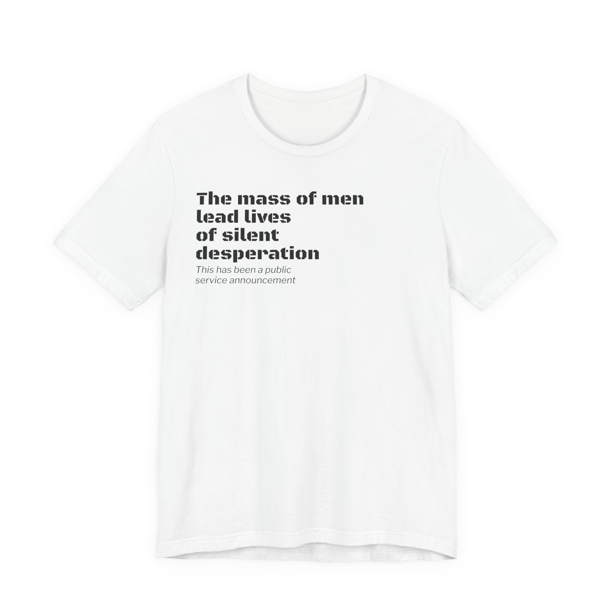 Silent Desperation "Public Service Announcement" T-Shirt | Dark Humor Philosophy Tee
