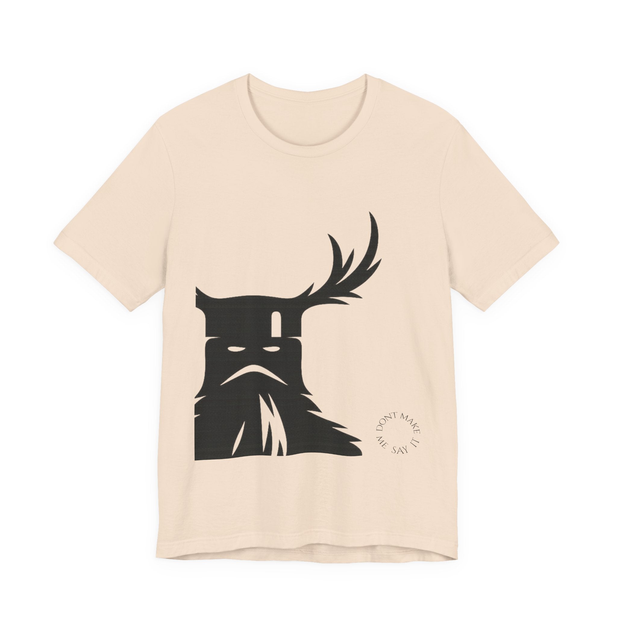 The Knights Who Say Ni T-Shirt | "Don't Make Me Say It" Funny Holy Grail Parody Tee