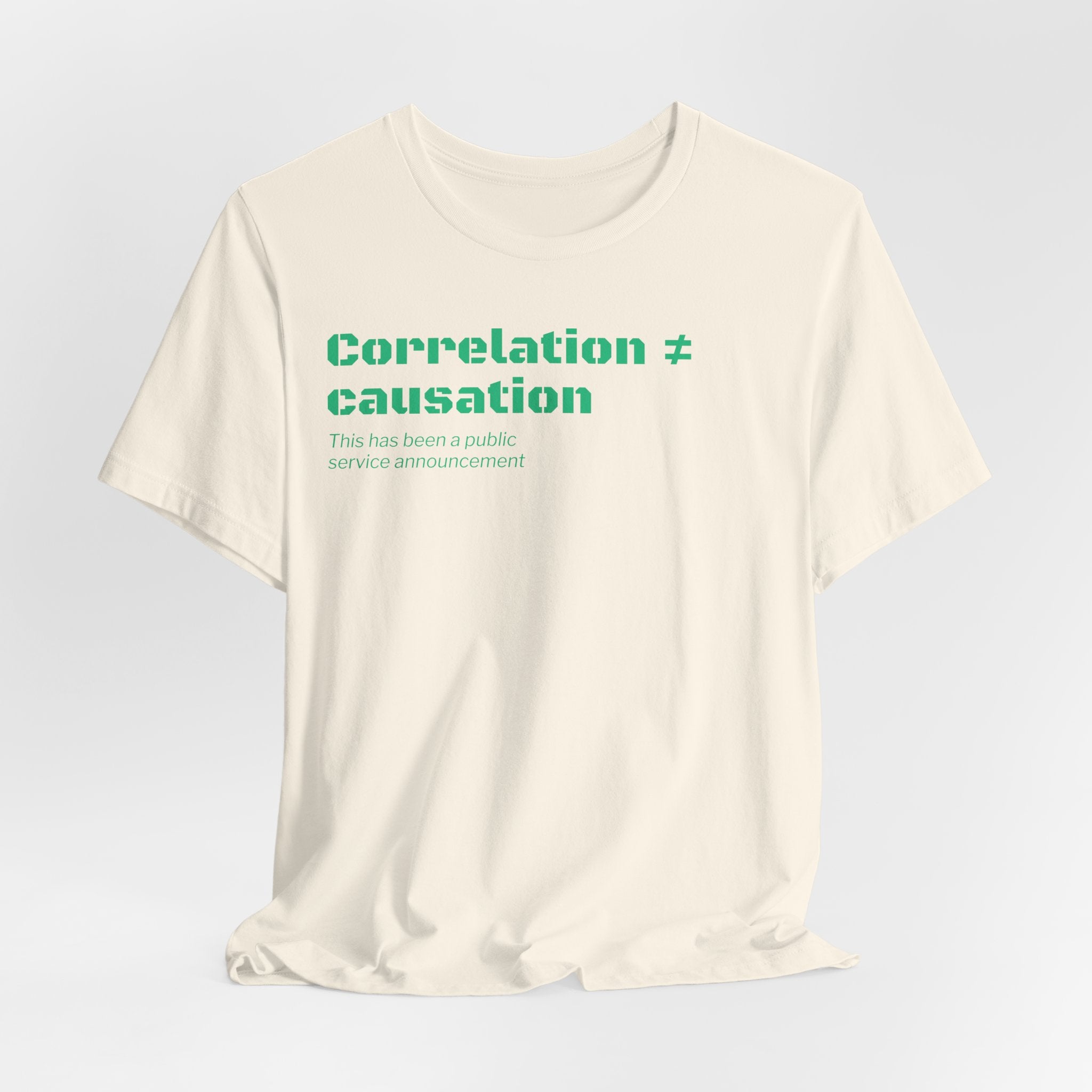 Correlation ≠ Causation T-Shirt | Funny Statistics, Data Science & Psychology Tee