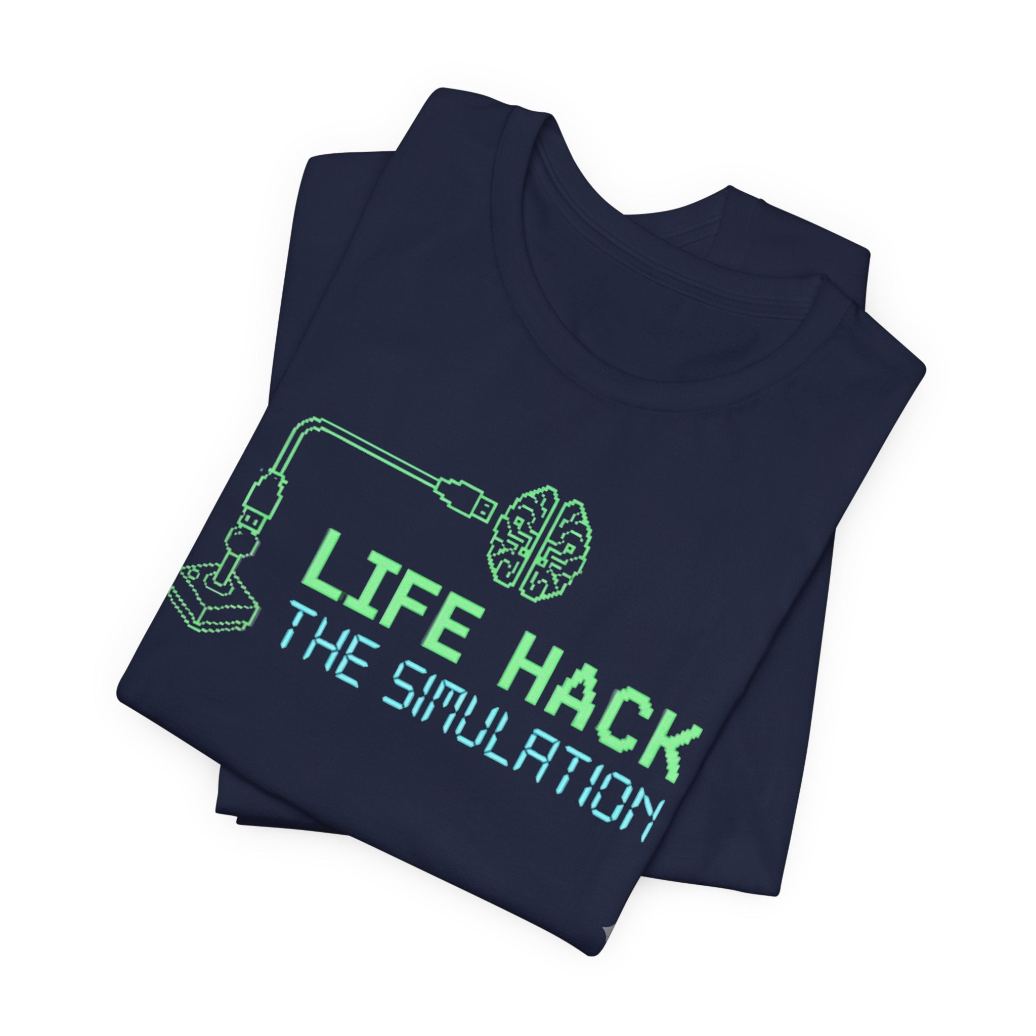 Life-hack the simulation t-shirt