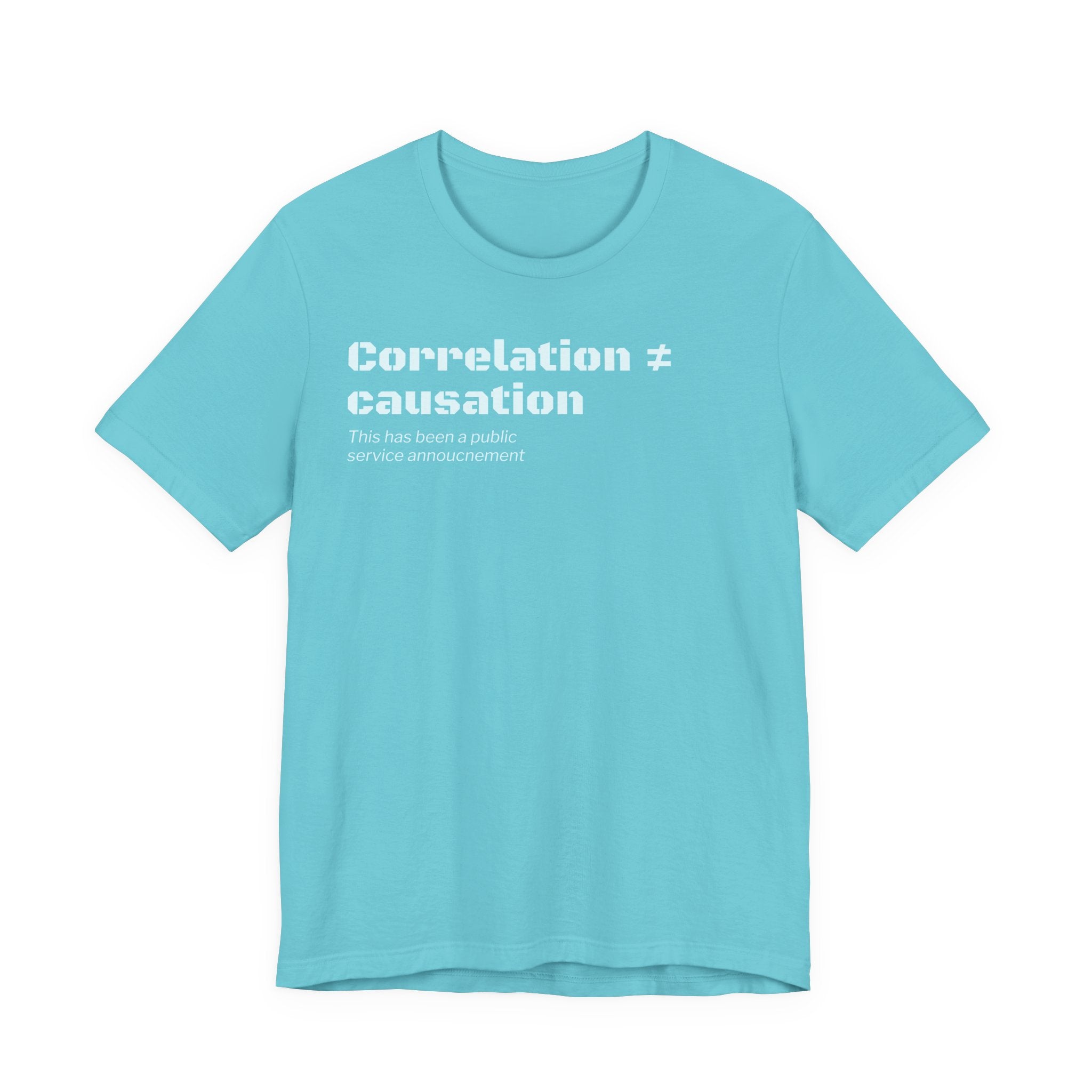 Correlation ≠ Causation T-Shirt | Funny Statistics, Data Science & Psychology Tee