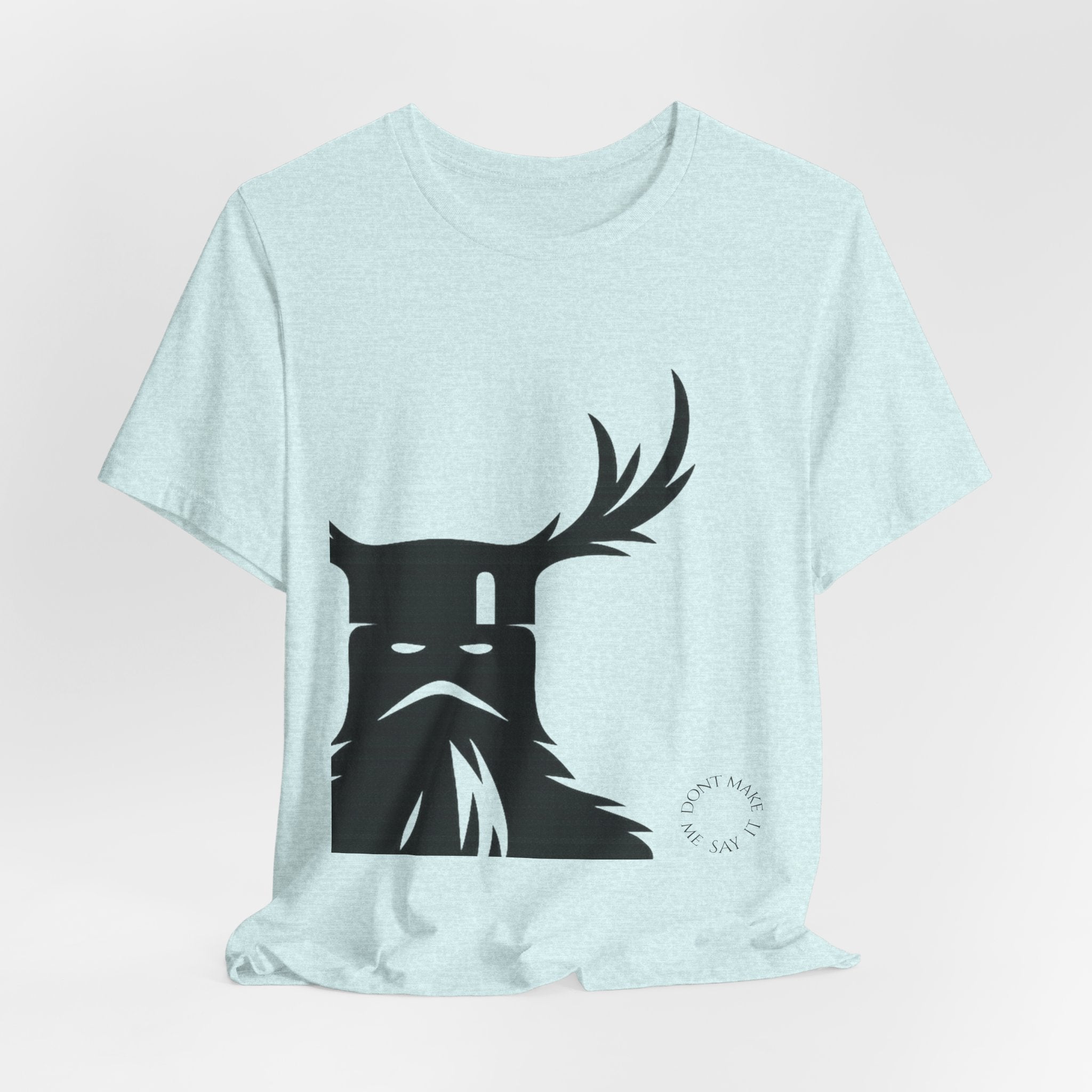 The Knights Who Say Ni T-Shirt | "Don't Make Me Say It" Funny Holy Grail Parody Tee