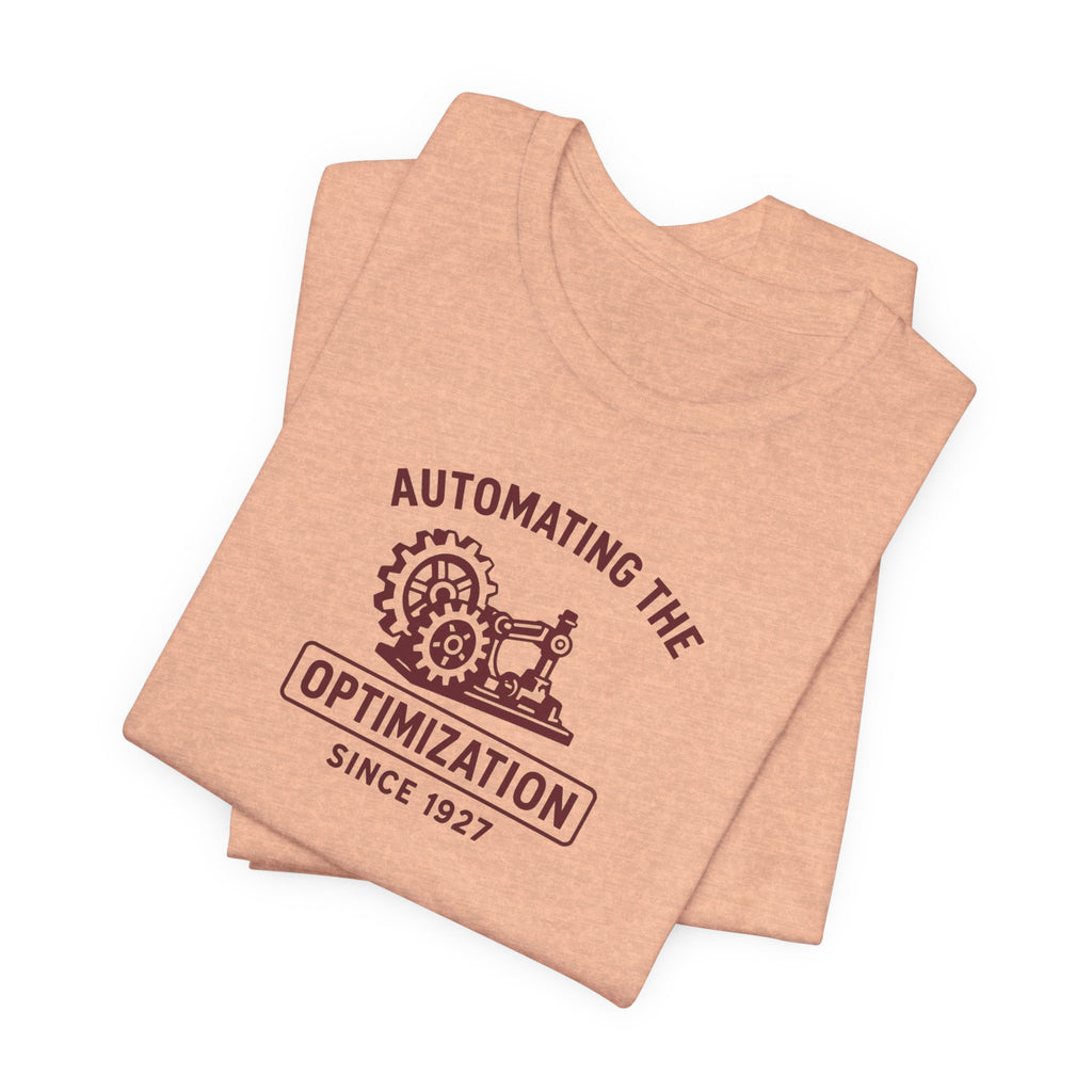 Automating the Optimization T-Shirt | Vintage Industrial Engineering Tee | Retro Tech Humor