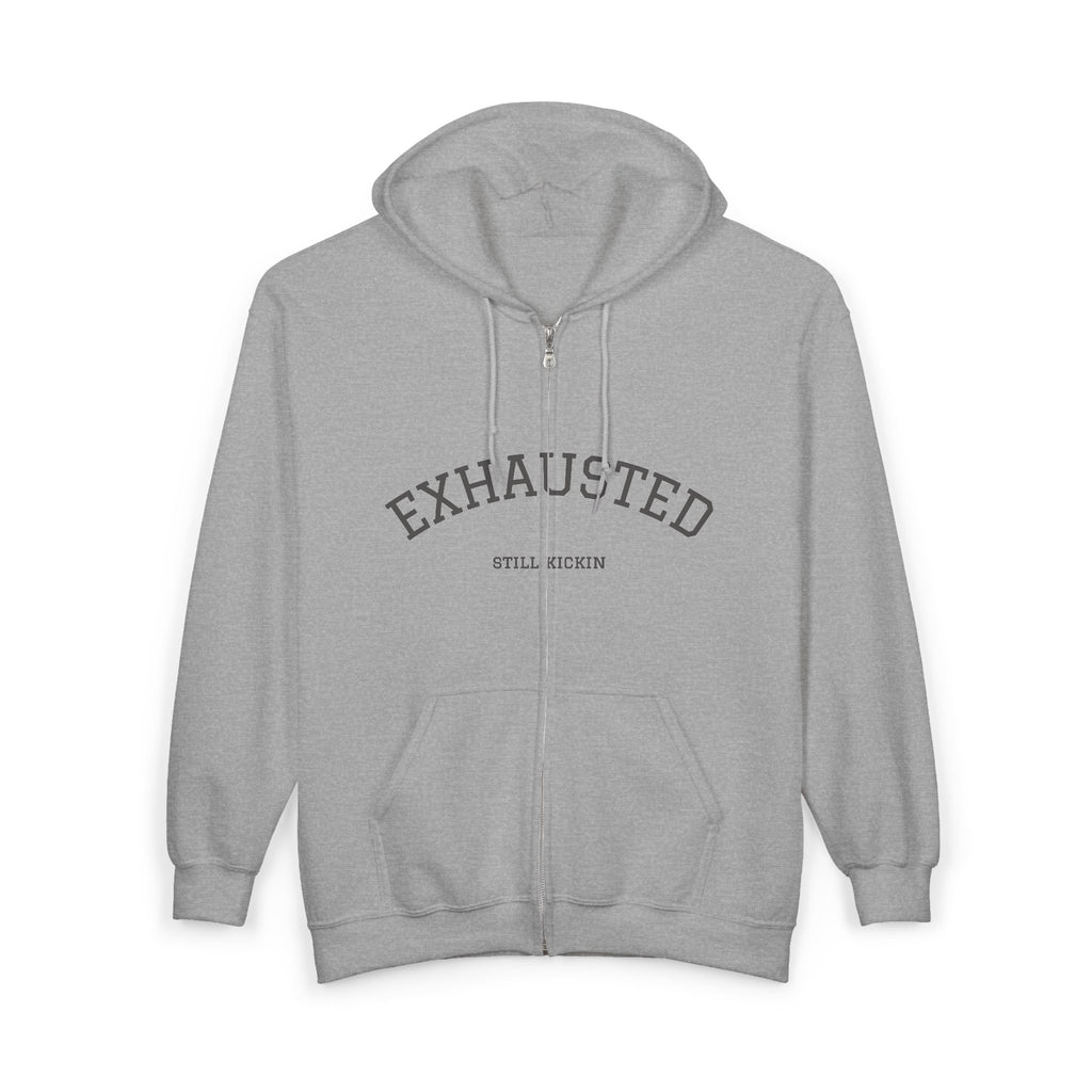 Exhausted, Still Kickin — Minimalist Statement Hoodie