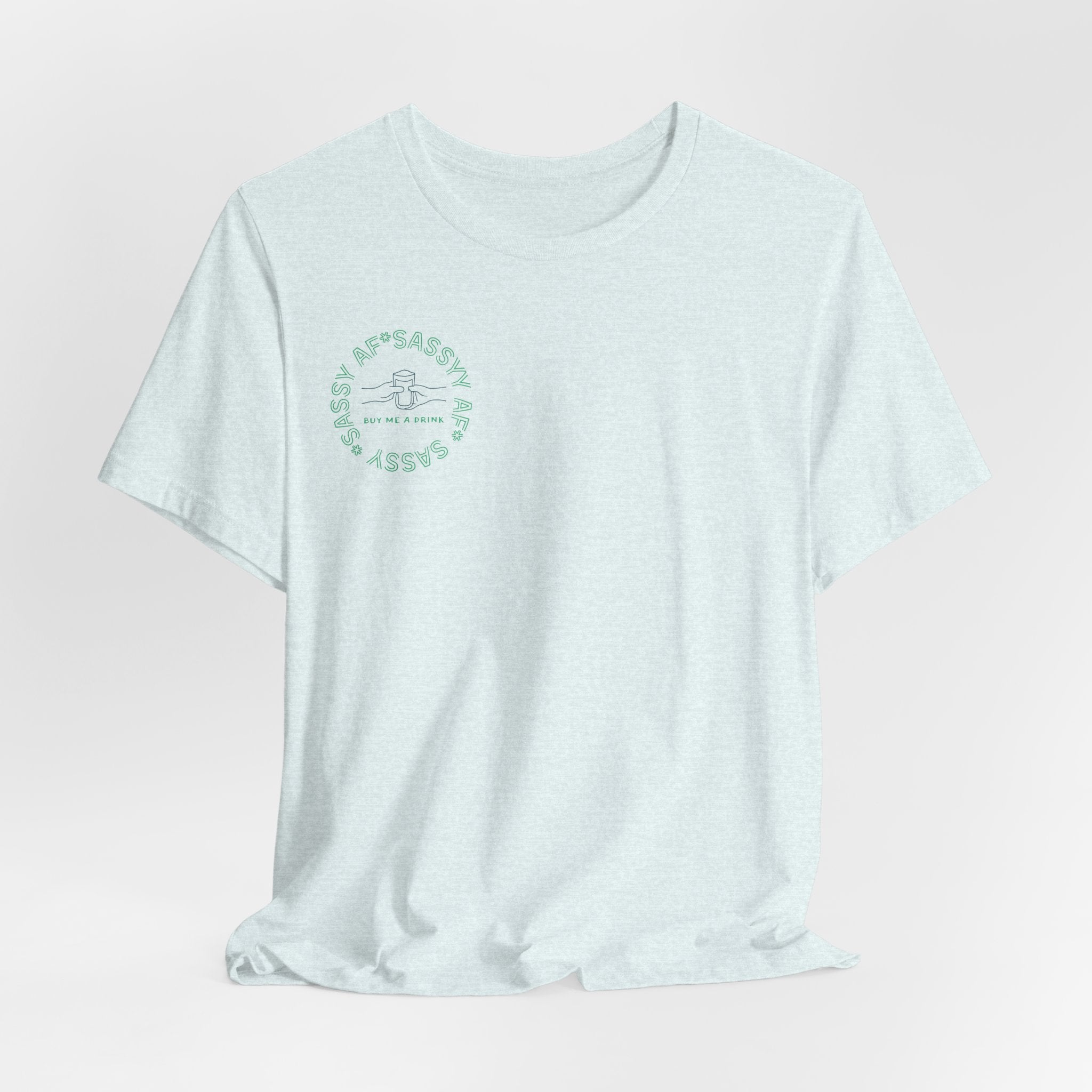 Sassy AF "Buy Me A Drink" T-Shirt | Sassy Minimalist Graphic Tee for Night Out