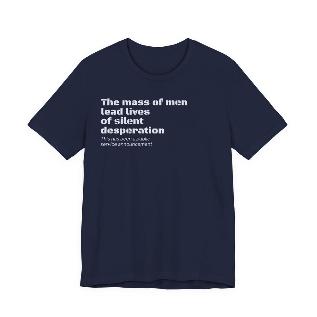 Silent Desperation "Public Service Announcement" T-Shirt | Dark Humor Philosophy Tee