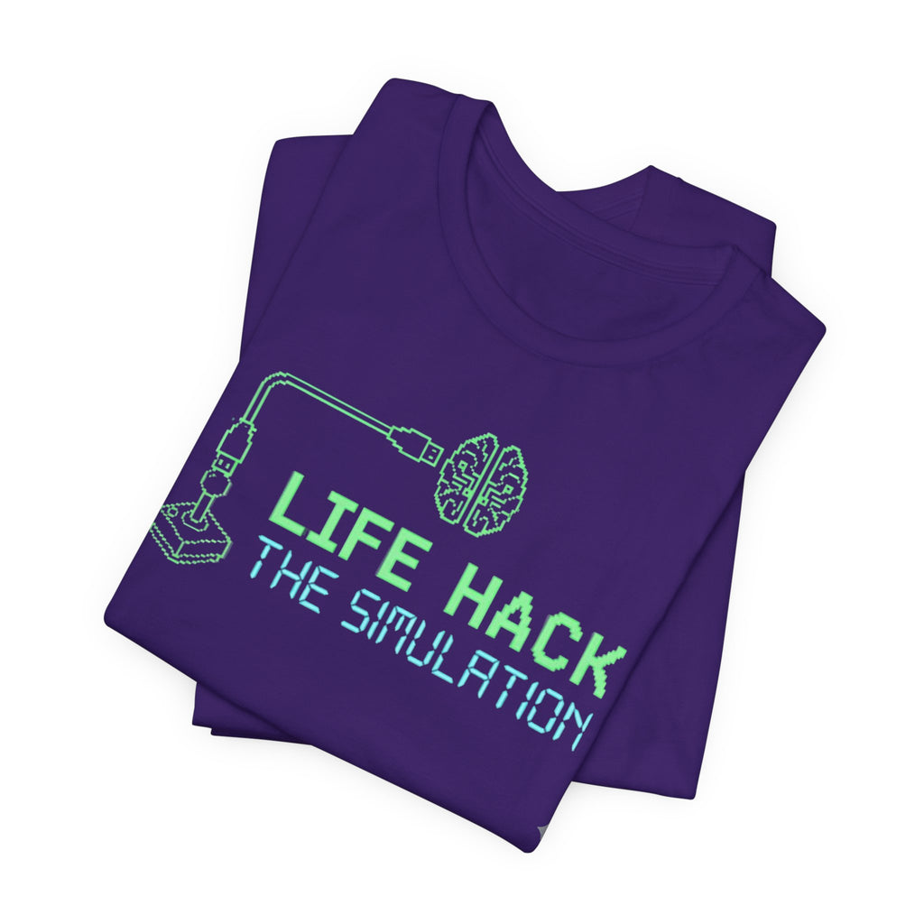 Life-hack the simulation t-shirt