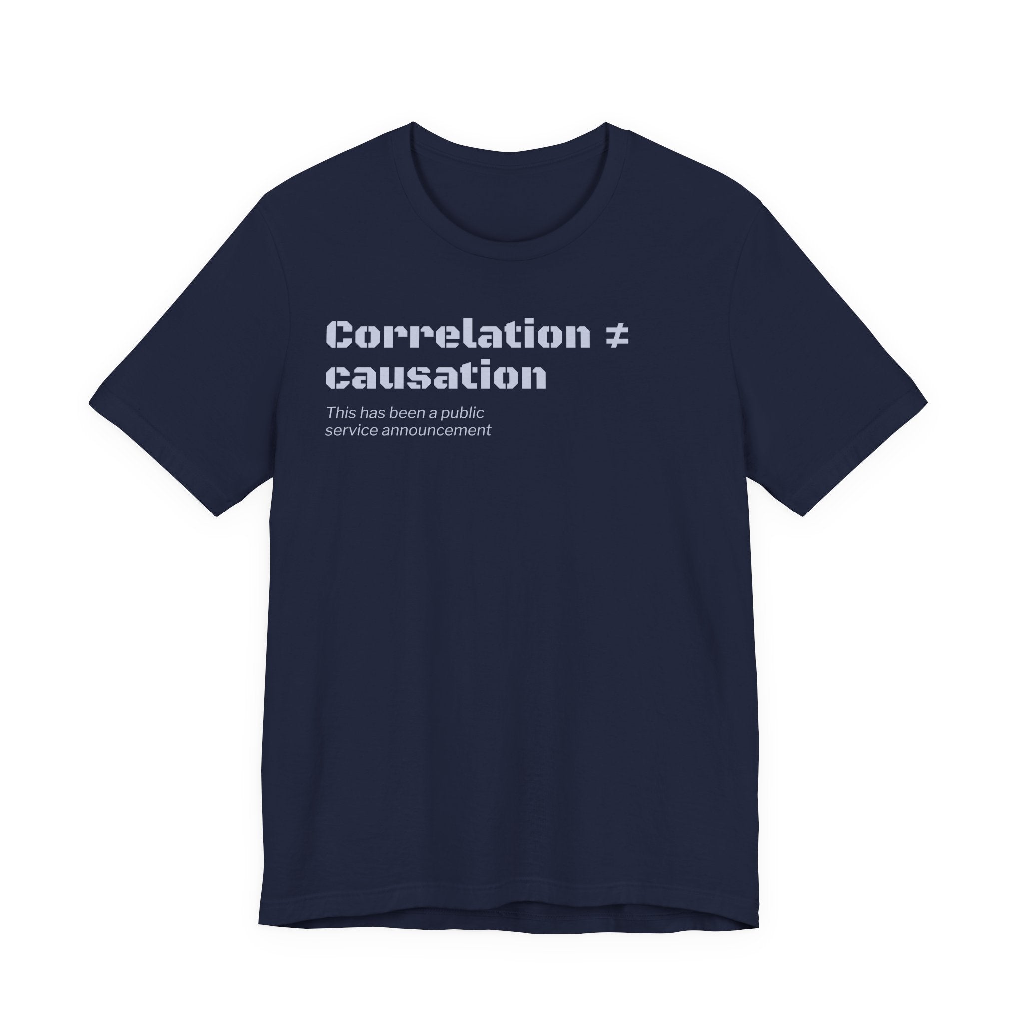 Correlation ≠ Causation T-Shirt | Funny Statistics, Data Science & Psychology Tee