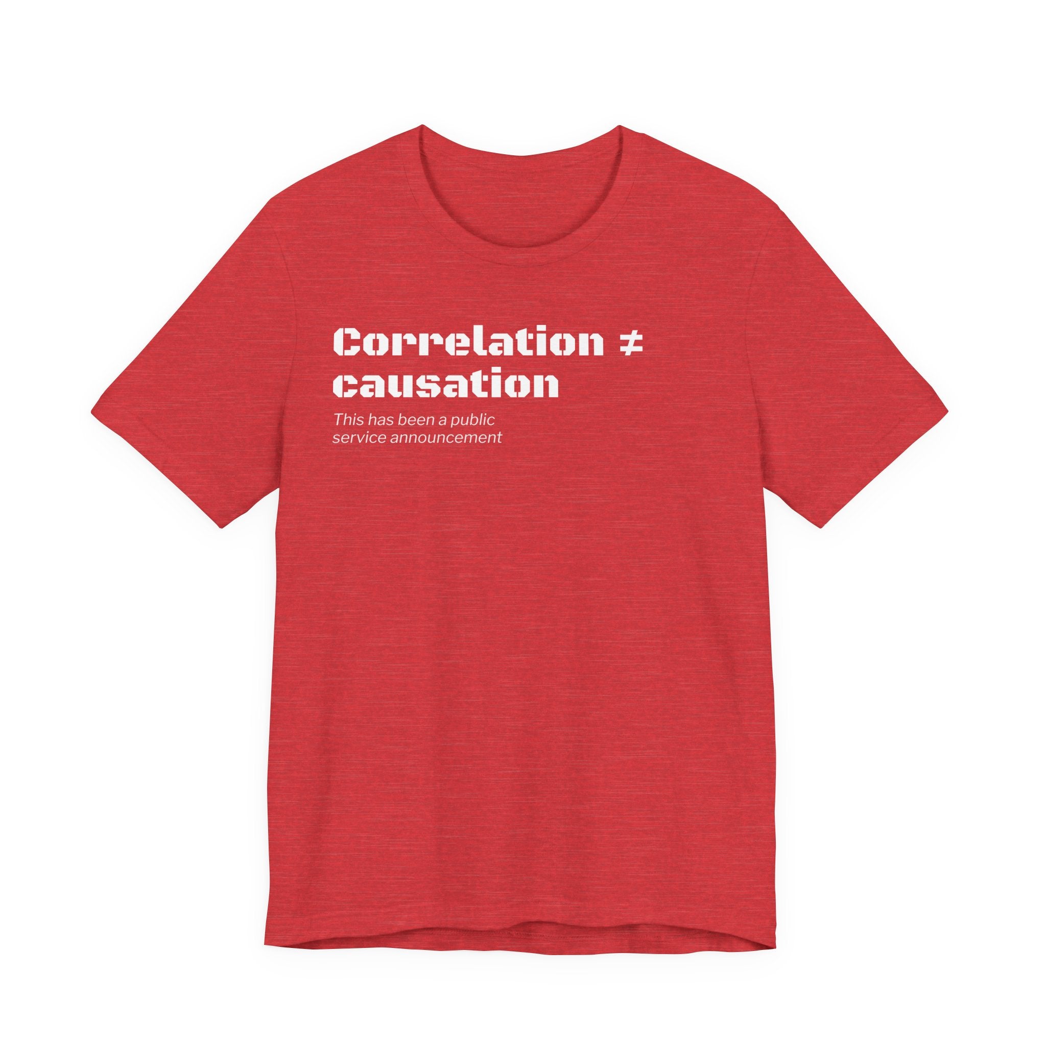 Correlation ≠ Causation T-Shirt | Funny Statistics, Data Science & Psychology Tee