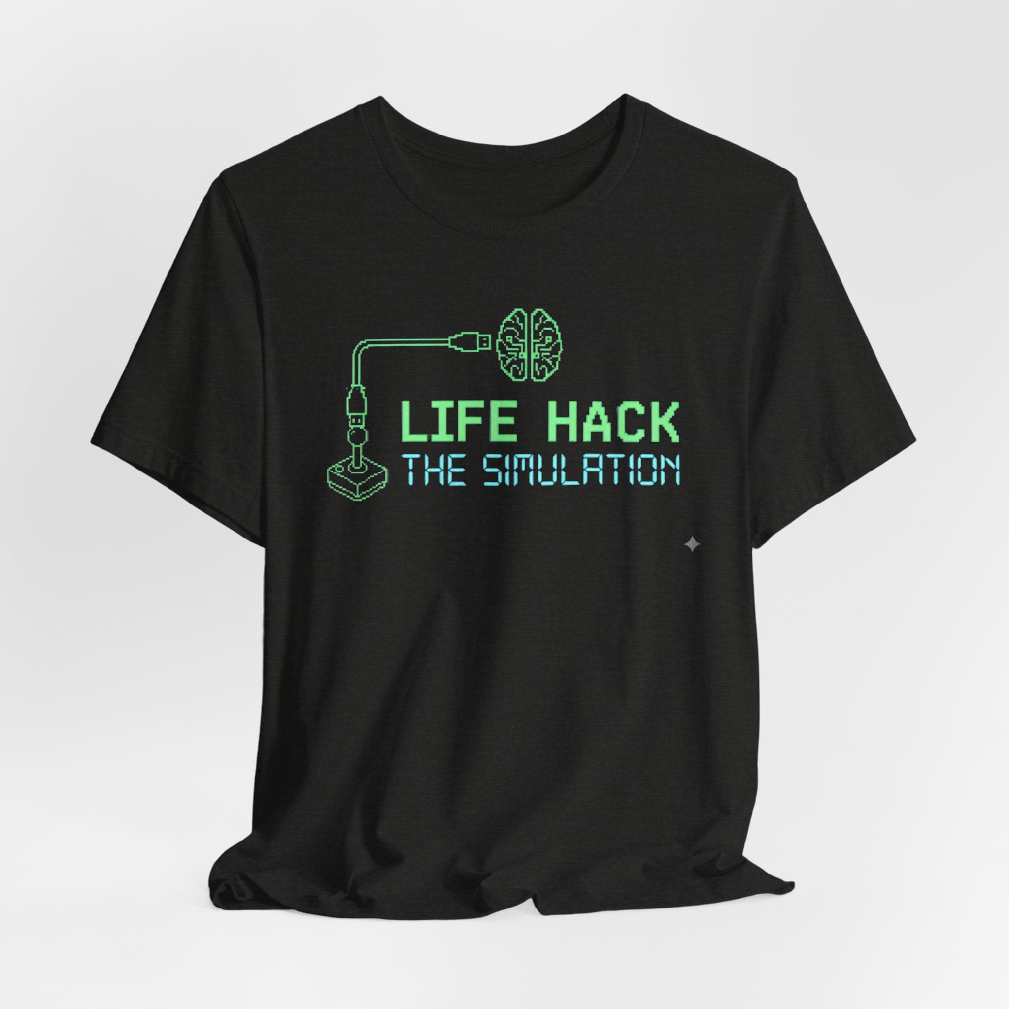 Life-hack the simulation t-shirt