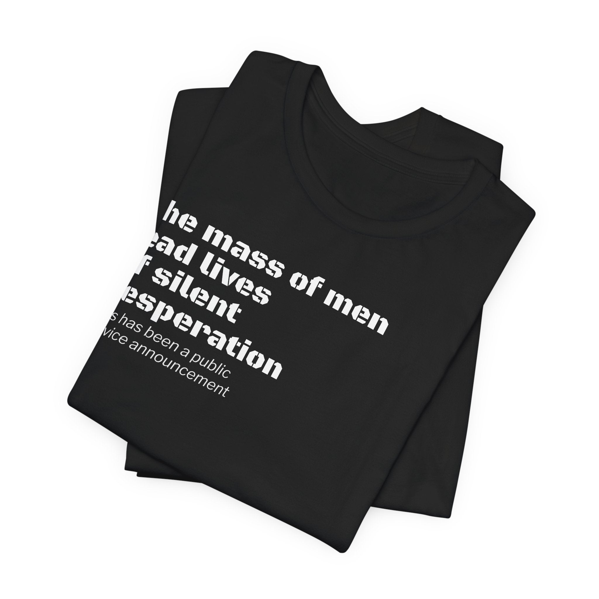 Silent Desperation "Public Service Announcement" T-Shirt | Dark Humor Philosophy Tee