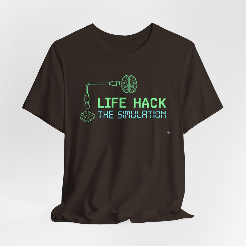 Life-hack the simulation t-shirt
