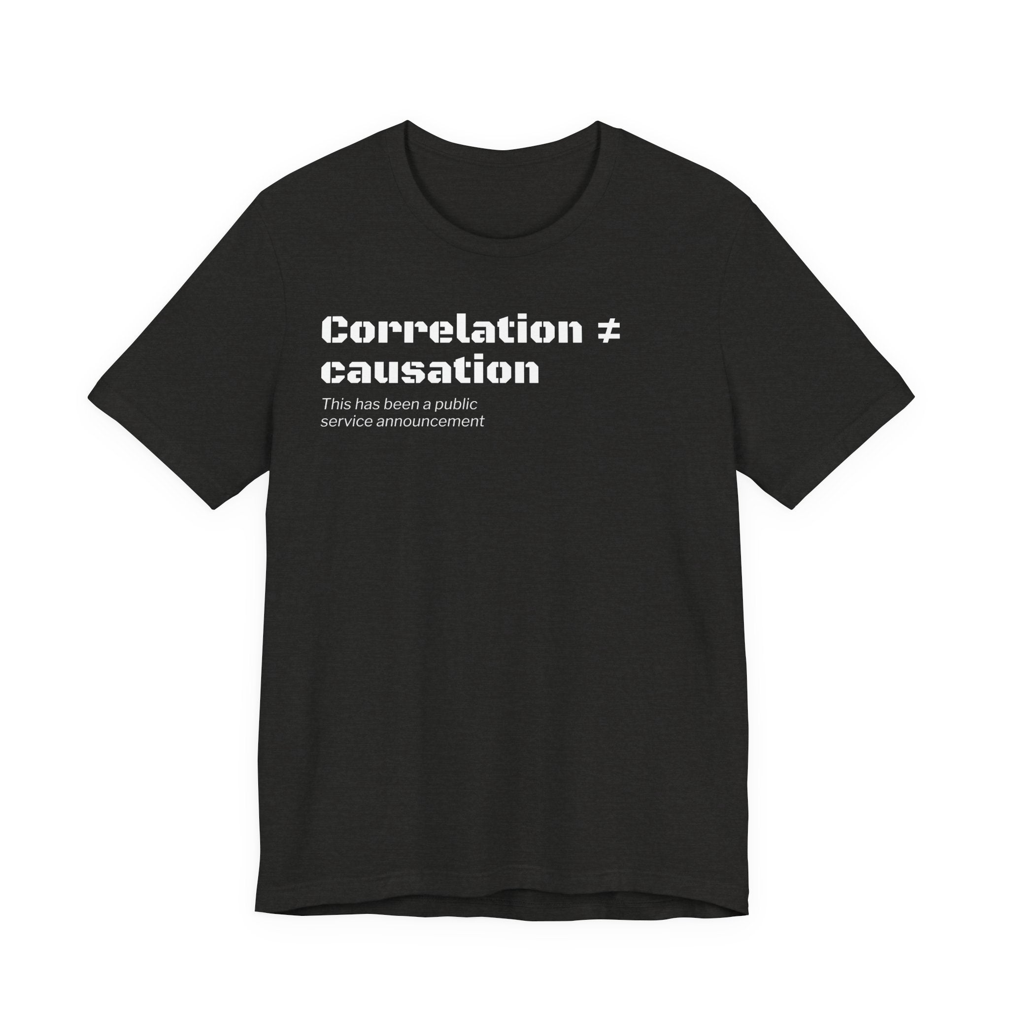 Correlation ≠ Causation T-Shirt | Funny Statistics, Data Science & Psychology Tee