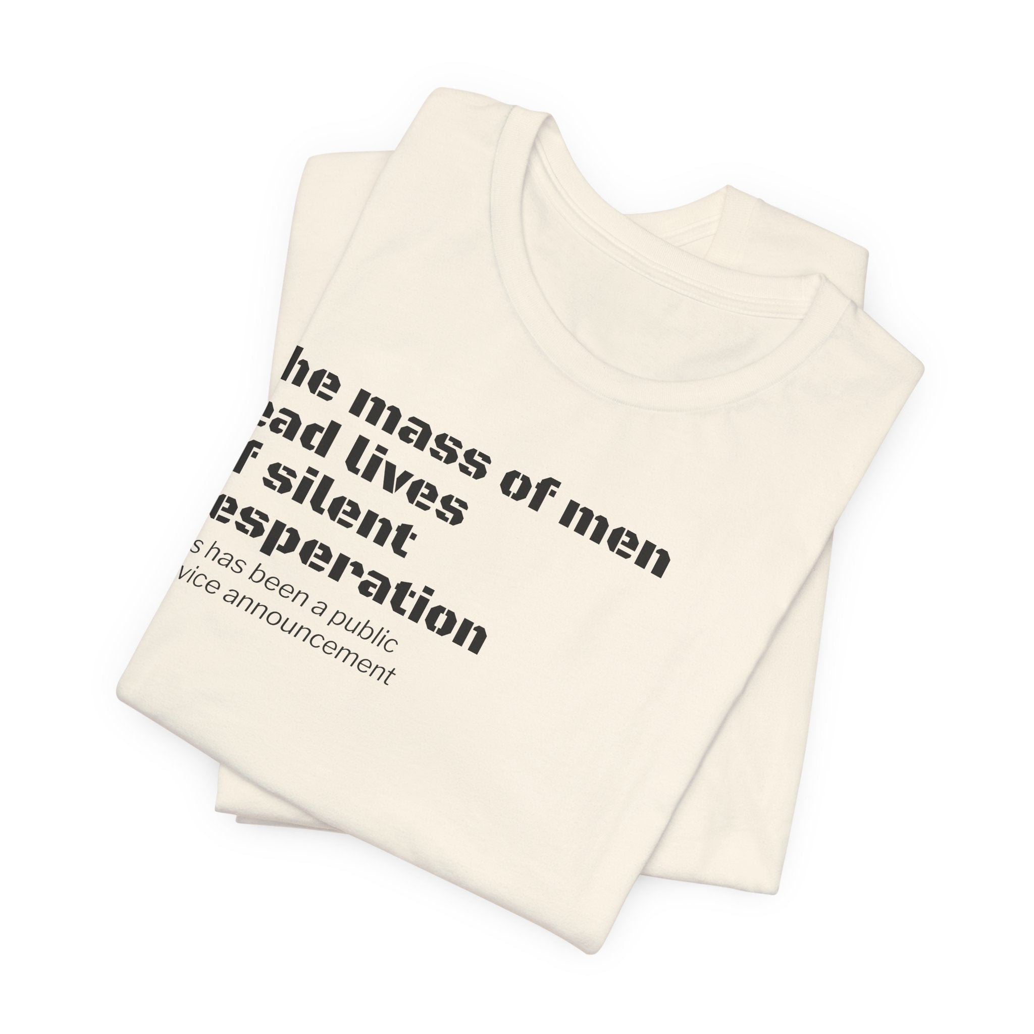 Silent Desperation "Public Service Announcement" T-Shirt | Dark Humor Philosophy Tee