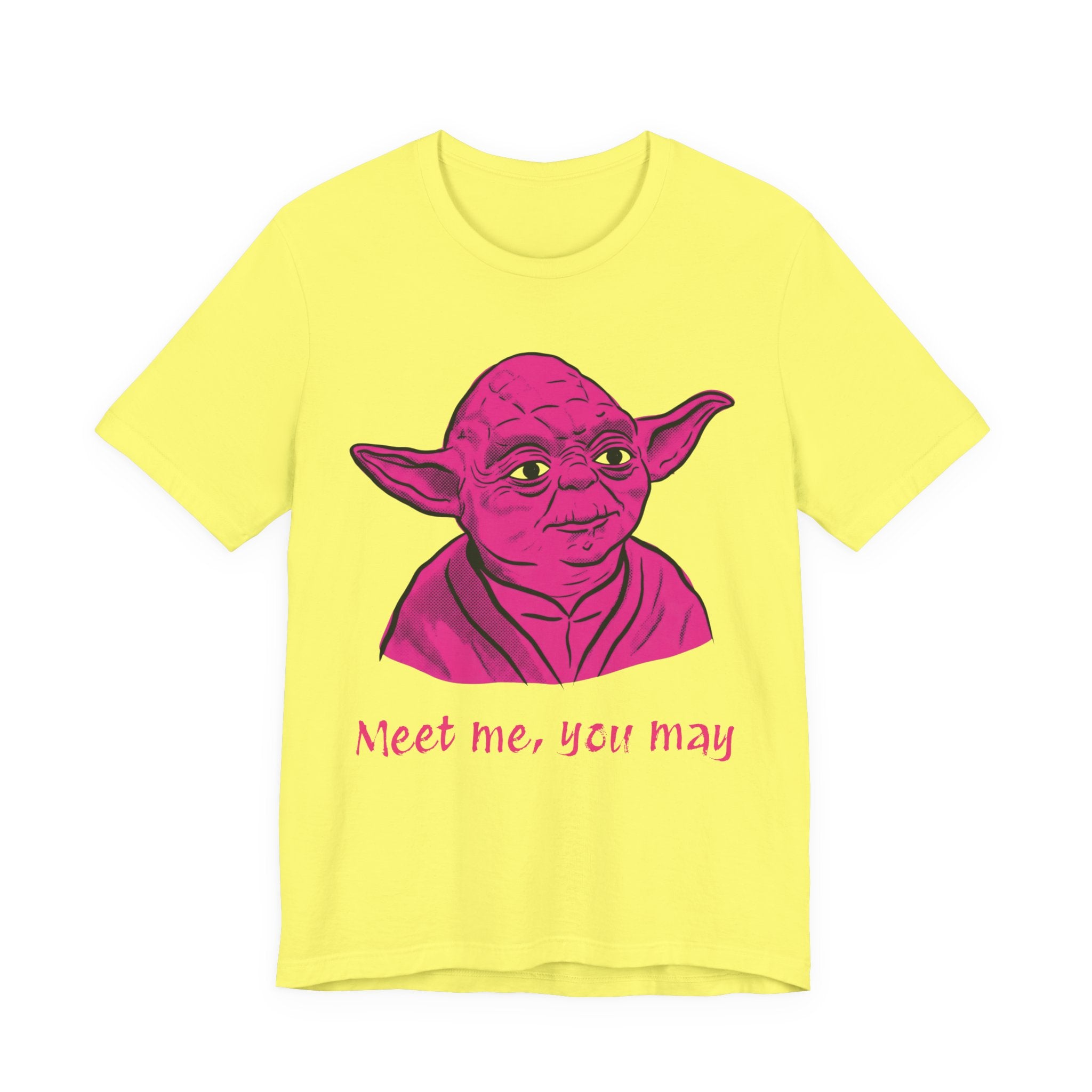 Meet Me, You May T-Shirt