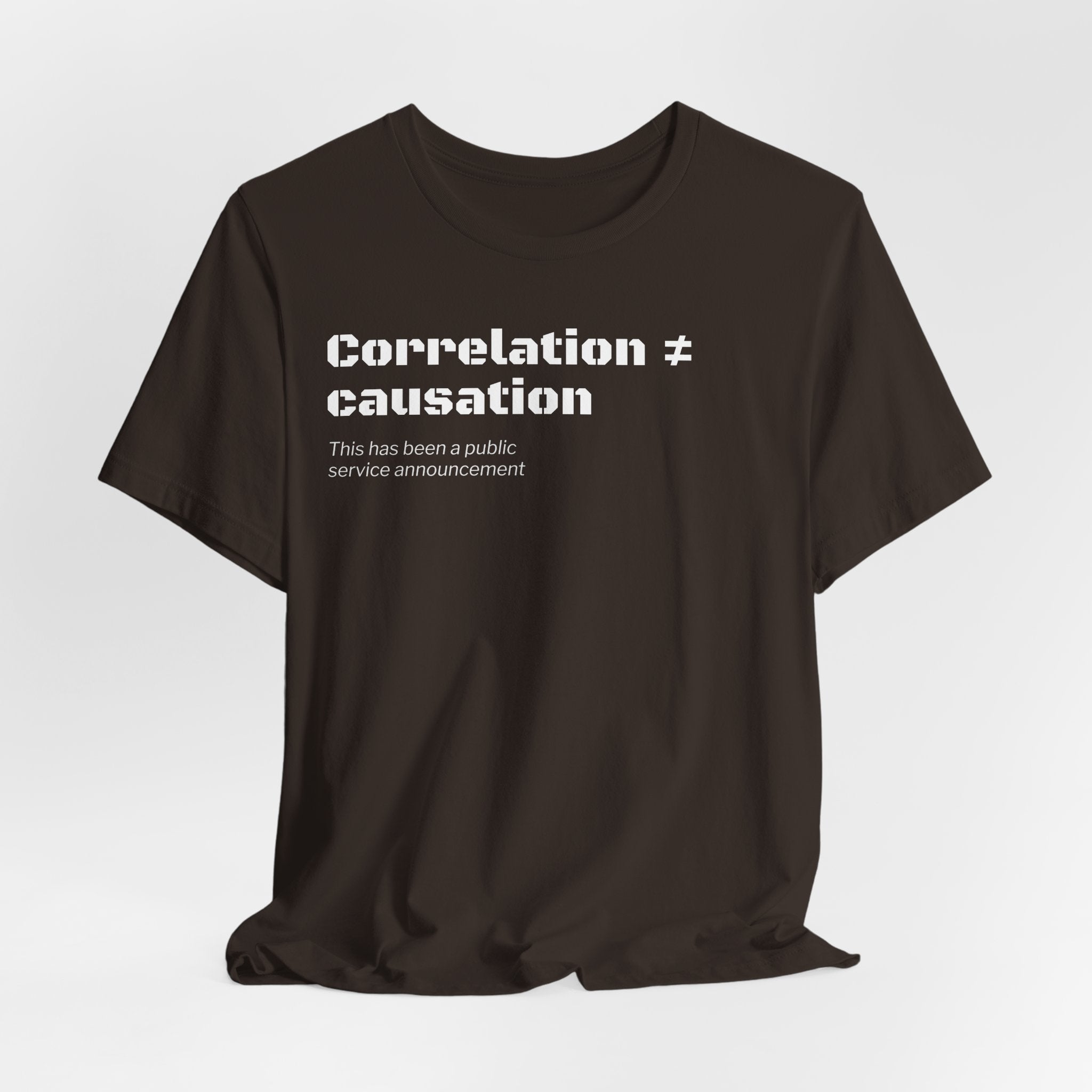 Correlation ≠ Causation T-Shirt | Funny Statistics, Data Science & Psychology Tee