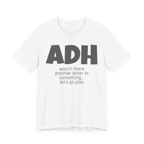 ADHD Tee Shirt