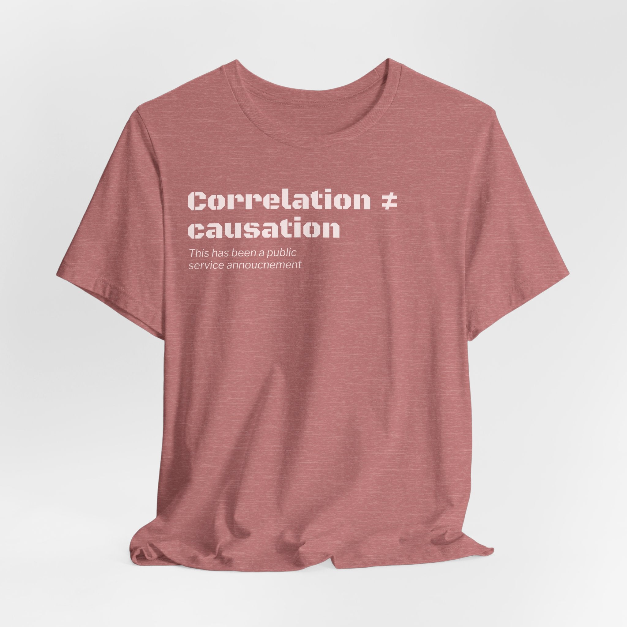 Correlation ≠ Causation T-Shirt | Funny Statistics, Data Science & Psychology Tee