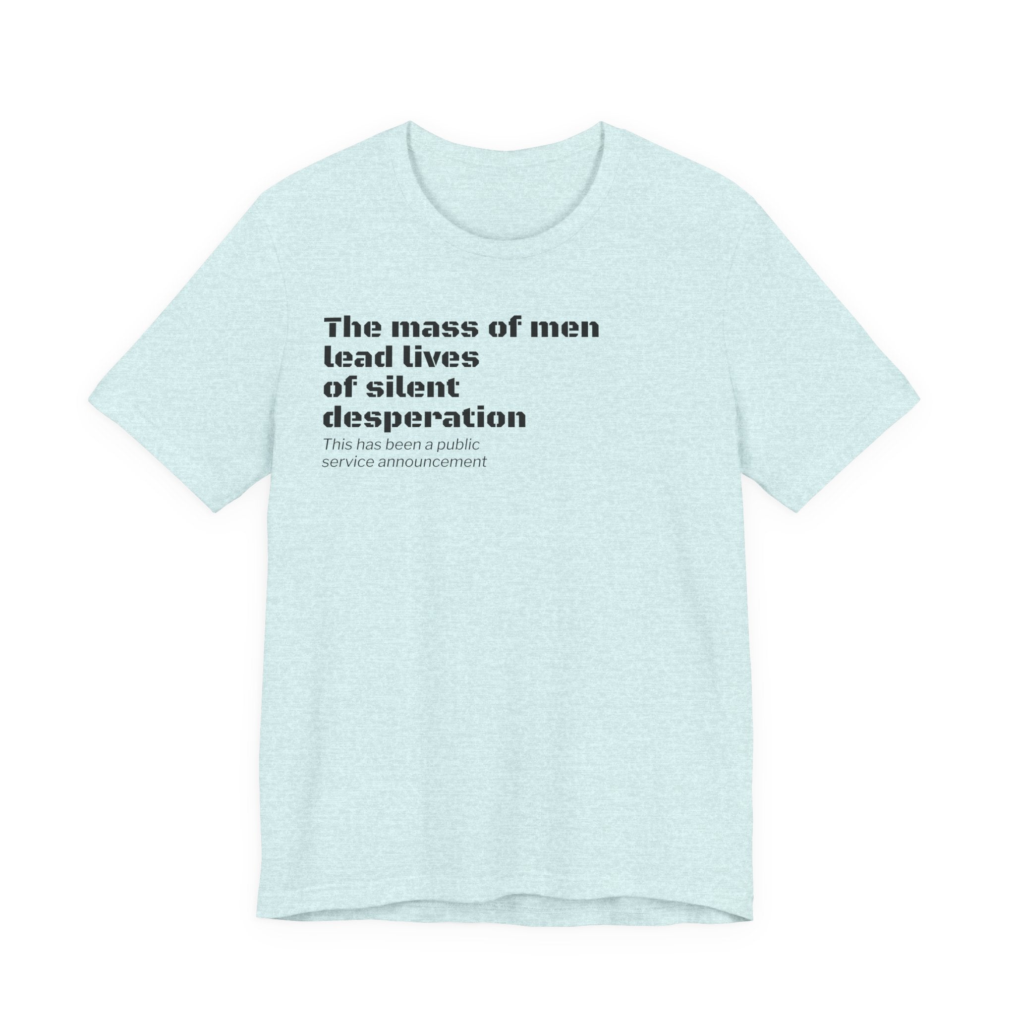 Silent Desperation "Public Service Announcement" T-Shirt | Dark Humor Philosophy Tee