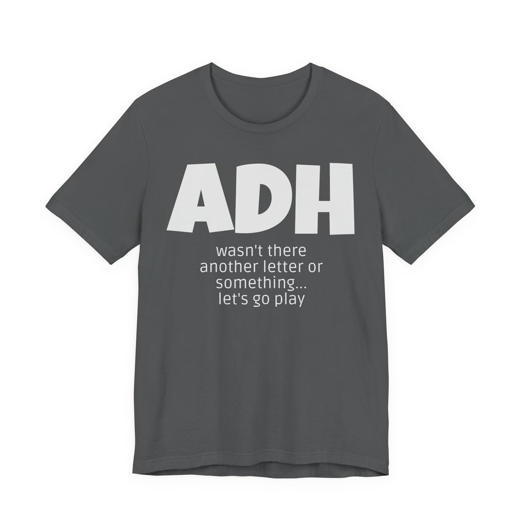 ADHD Tee Shirt