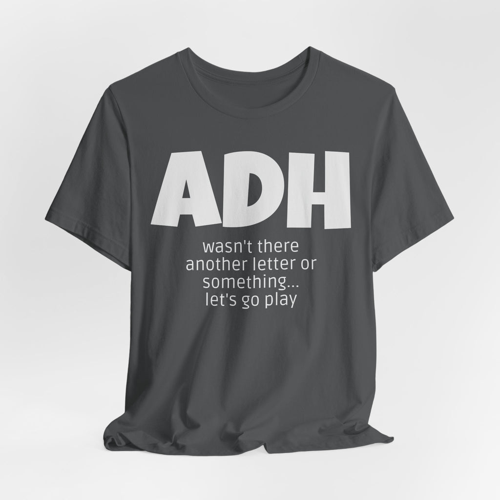 ADHD Tee Shirt