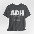 ADHD Tee Shirt