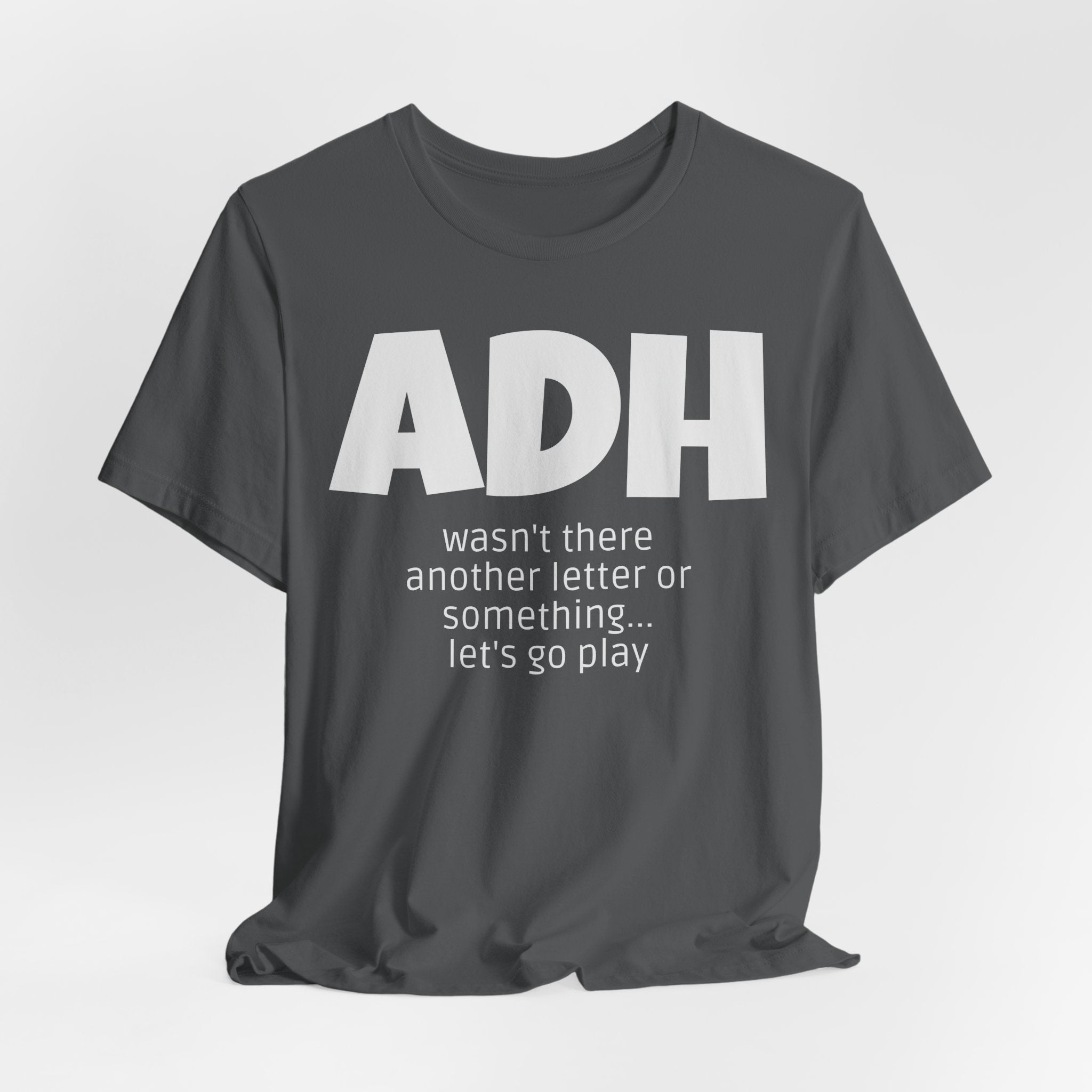 ADHD Tee Shirt