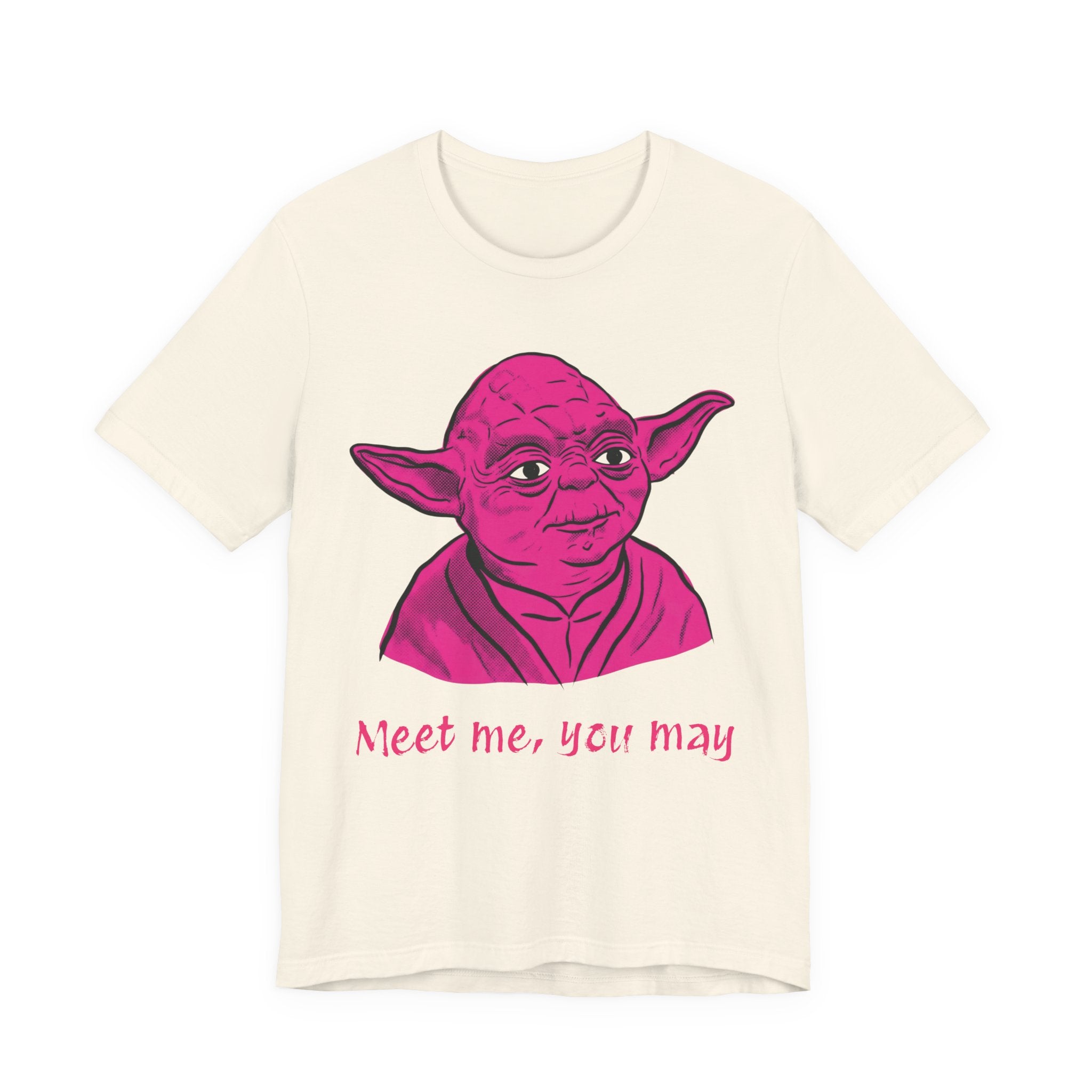 Meet Me, You May T-Shirt