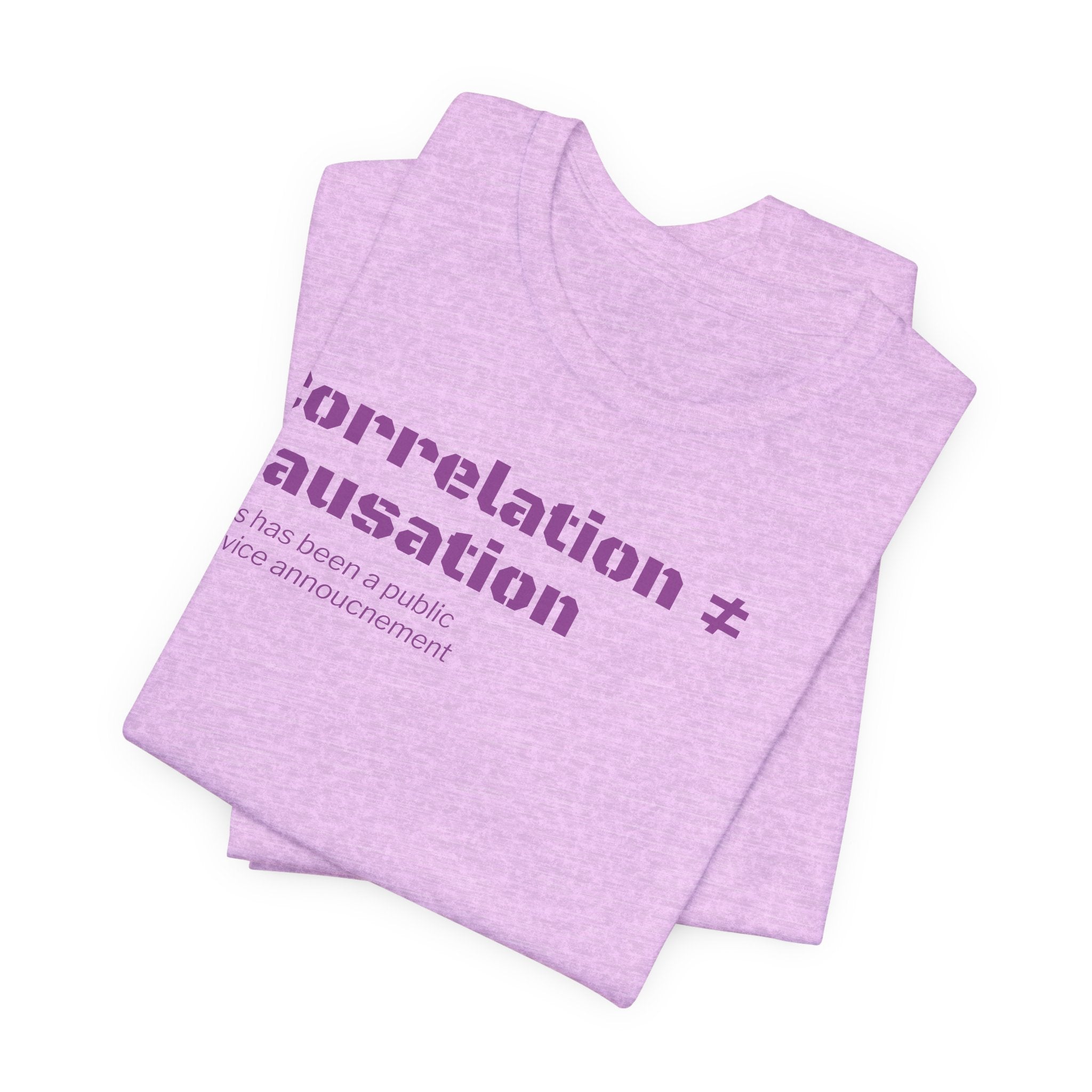 Correlation ≠ Causation T-Shirt | Funny Statistics, Data Science & Psychology Tee