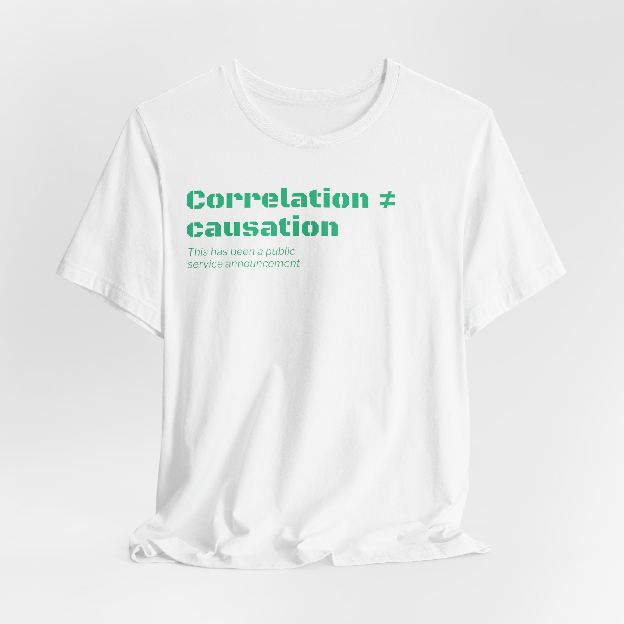 Correlation ≠ Causation T-Shirt | Funny Statistics, Data Science & Psychology Tee