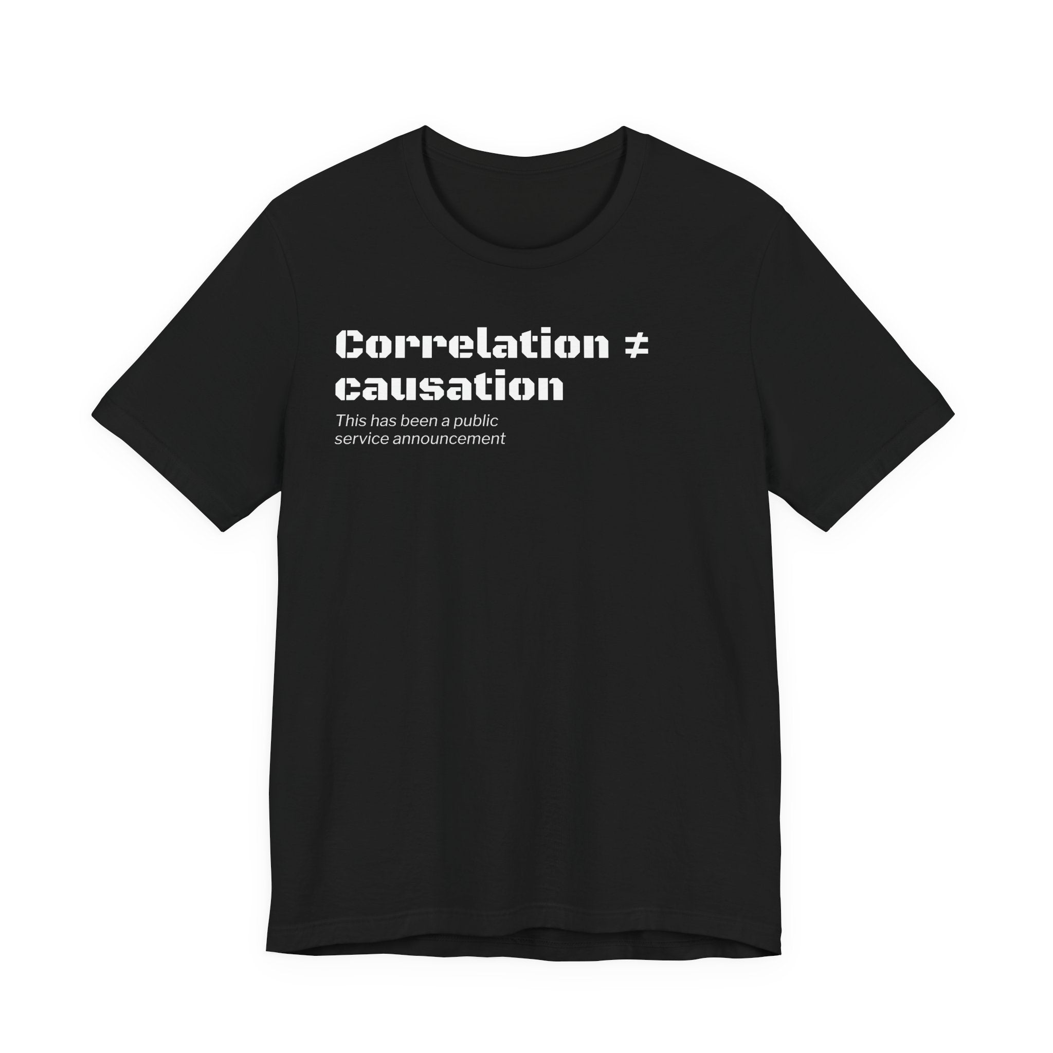 Correlation ≠ Causation T-Shirt | Funny Statistics, Data Science & Psychology Tee