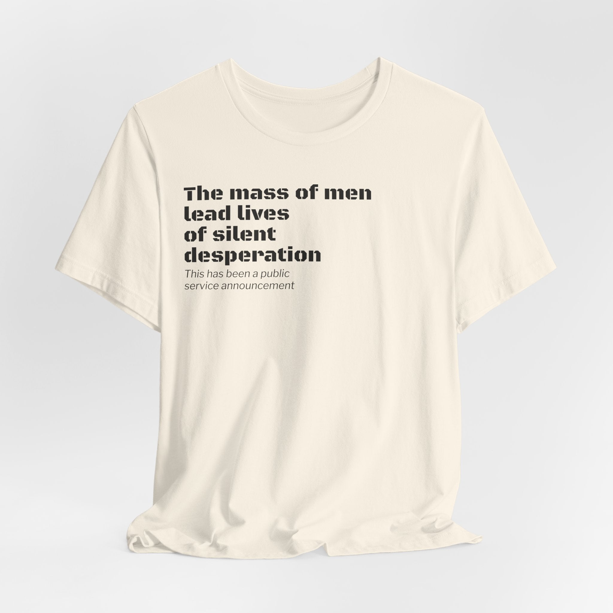 Silent Desperation "Public Service Announcement" T-Shirt | Dark Humor Philosophy Tee