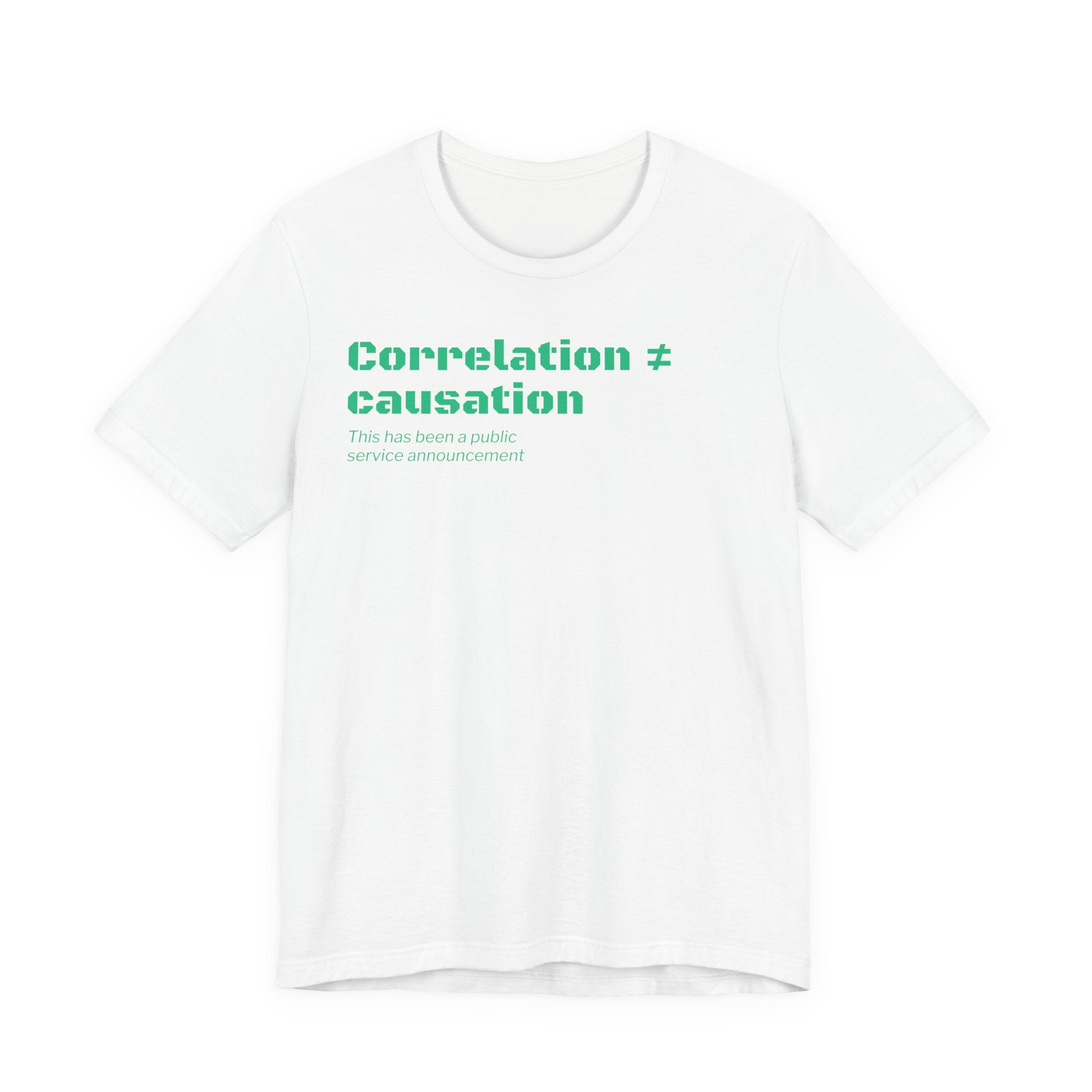 Correlation ≠ Causation T-Shirt | Funny Statistics, Data Science & Psychology Tee