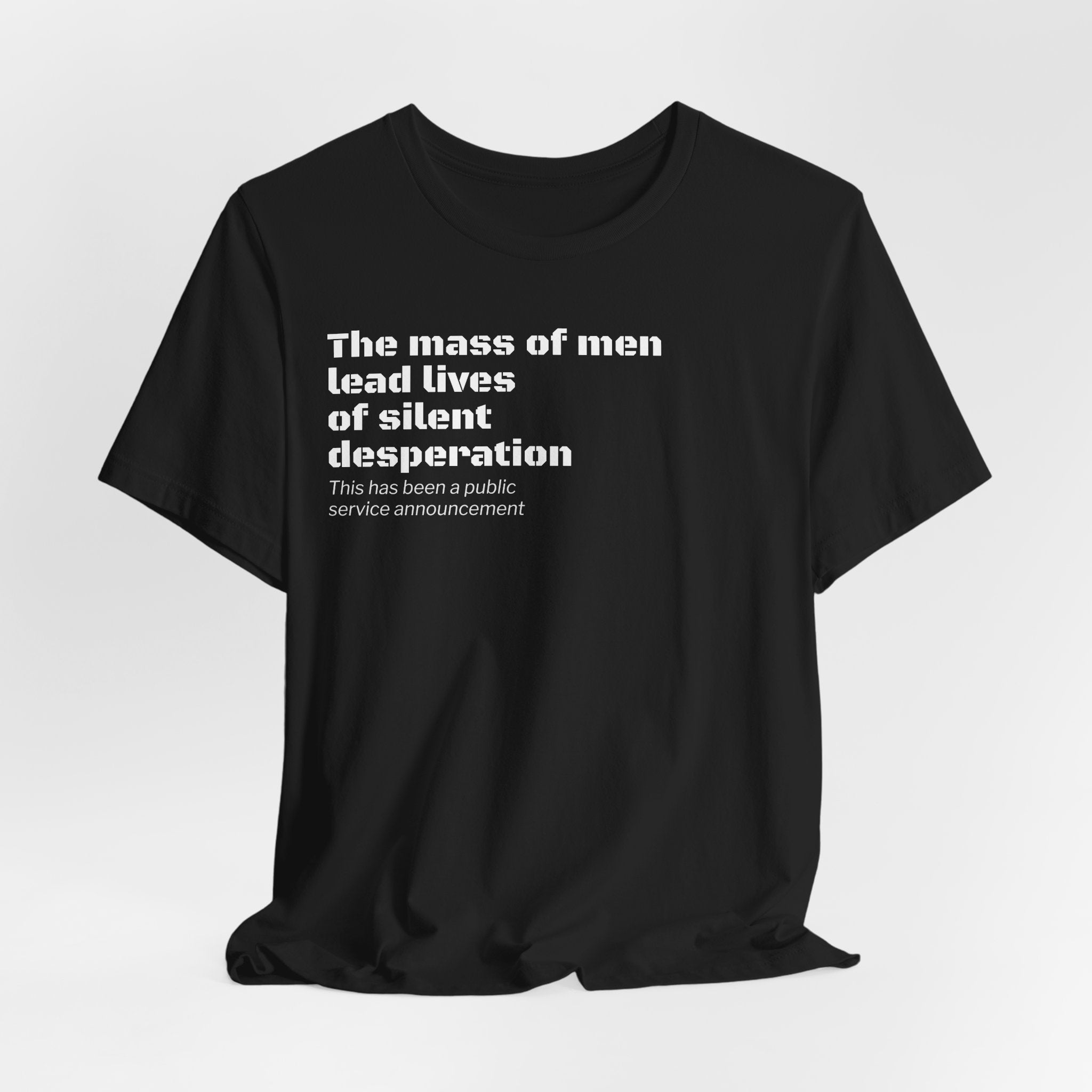 Silent Desperation "Public Service Announcement" T-Shirt | Dark Humor Philosophy Tee
