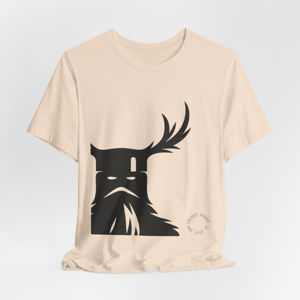 The Knights Who Say Ni T-Shirt | "Don't Make Me Say It" Funny Holy Grail Parody Tee