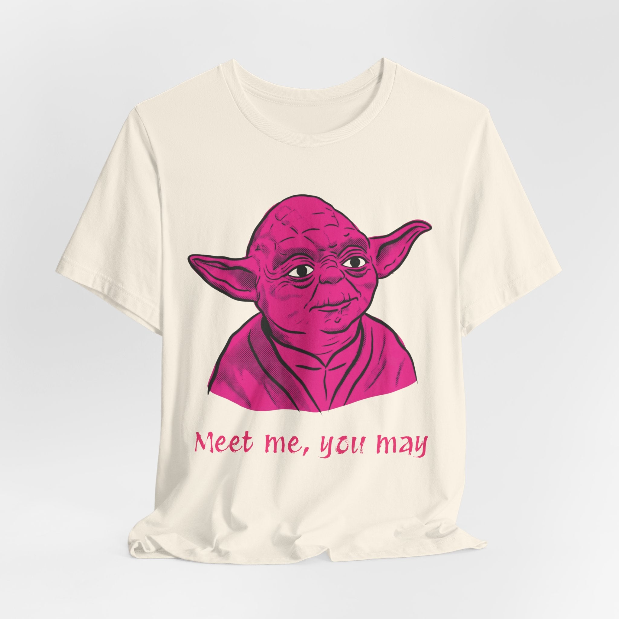 Meet Me, You May T-Shirt