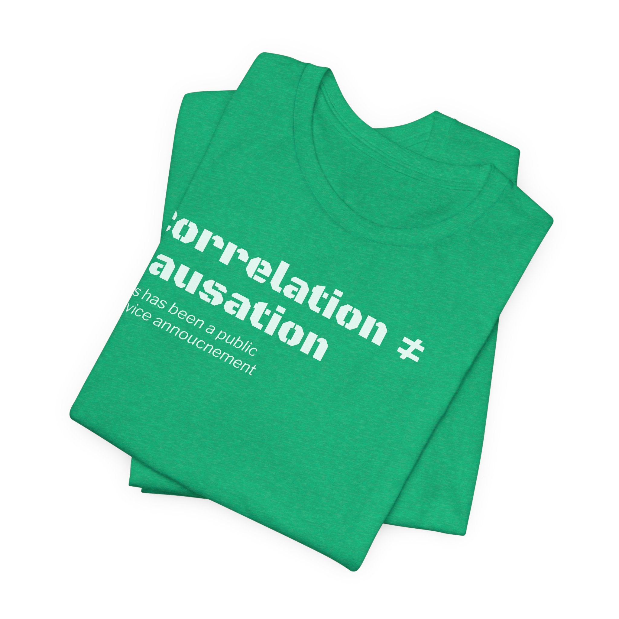 Correlation ≠ Causation T-Shirt | Funny Statistics, Data Science & Psychology Tee