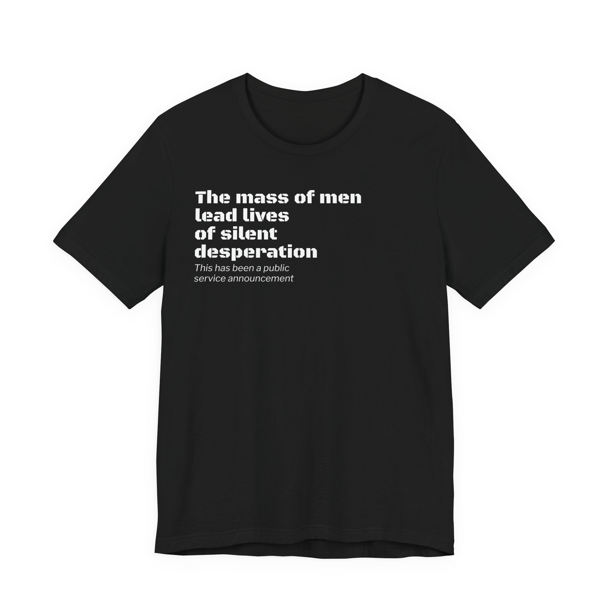 Silent Desperation "Public Service Announcement" T-Shirt | Dark Humor Philosophy Tee
